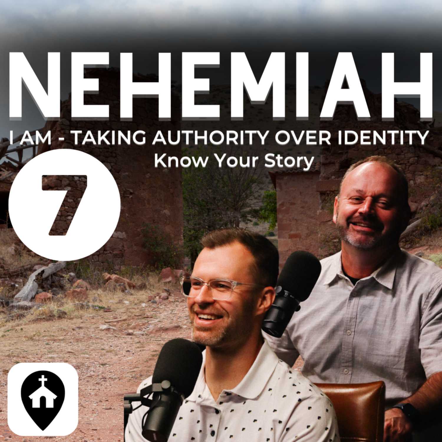 Know Your Story | Nehemiah: I AM - Taking Authority Over Identity Ep.7