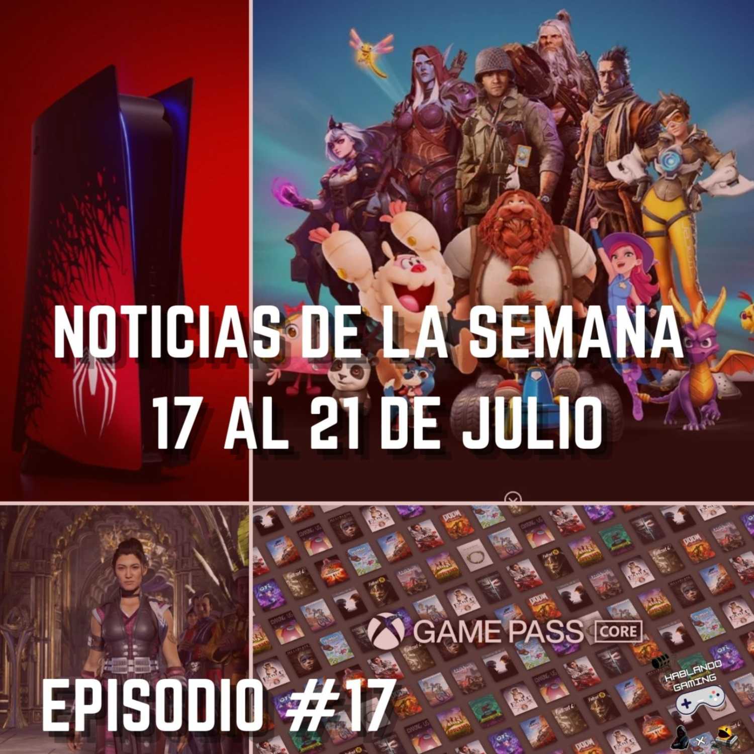 Noticias De La Semana 17 Al 21 De Julio  Hablando Gaming Podcast Episodio #17