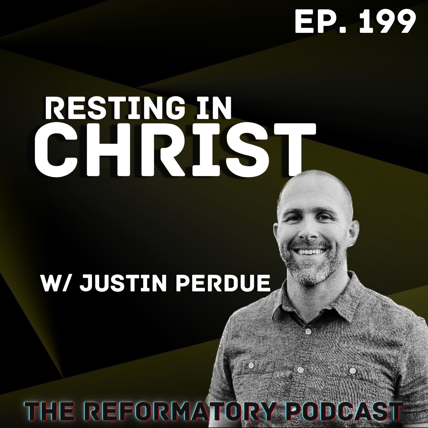 Resting In Christ w/Justin Perdue