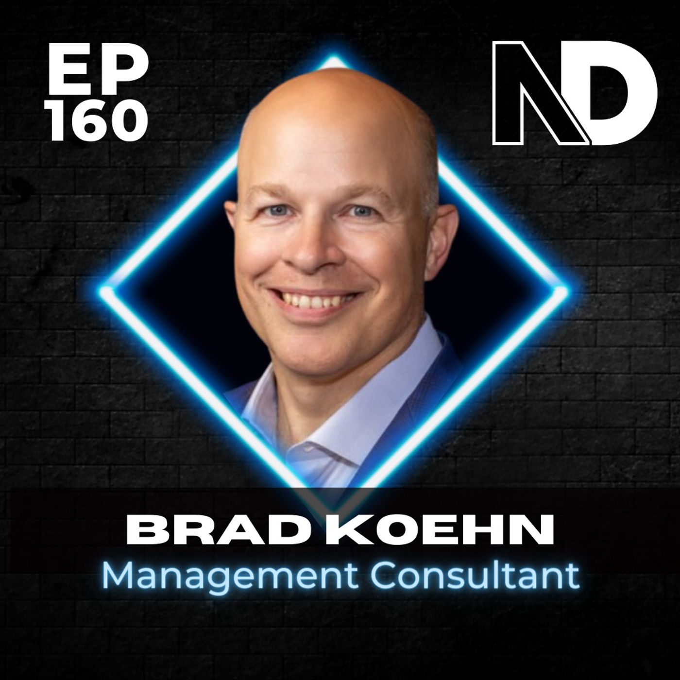 E160 | No Degree? Here’s how Skill Stacking and Being a Lifelong Learner Leads to Success–Brad Koehn