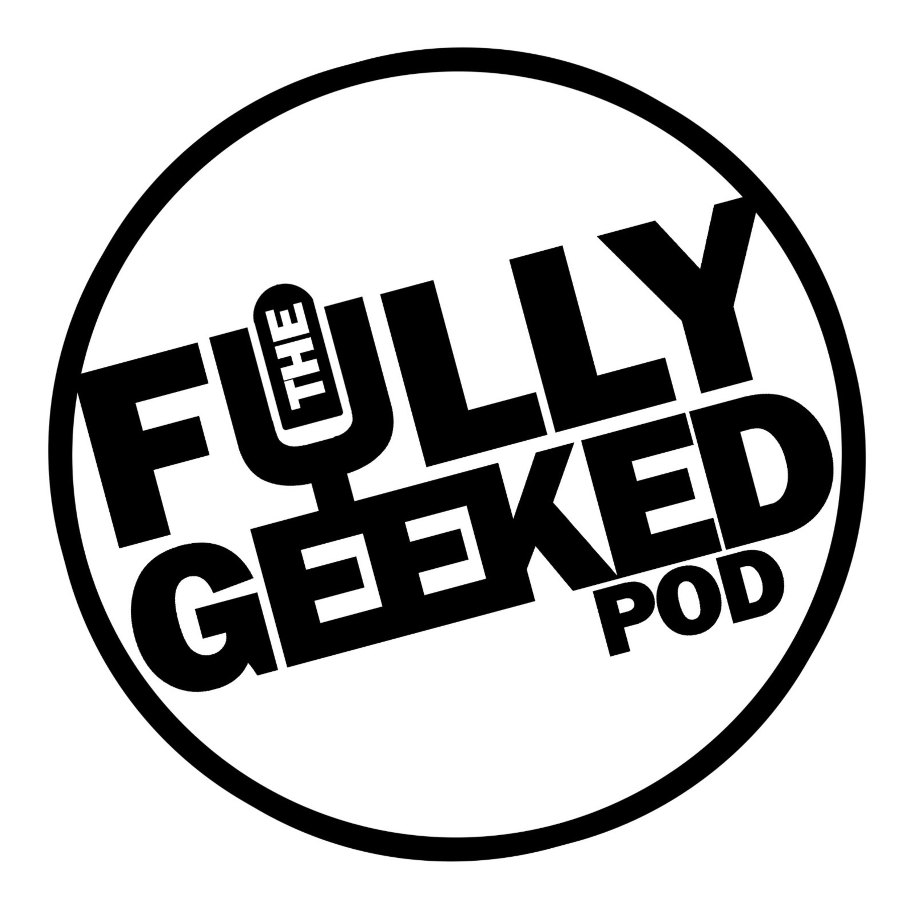 Fully Geeked Pod 