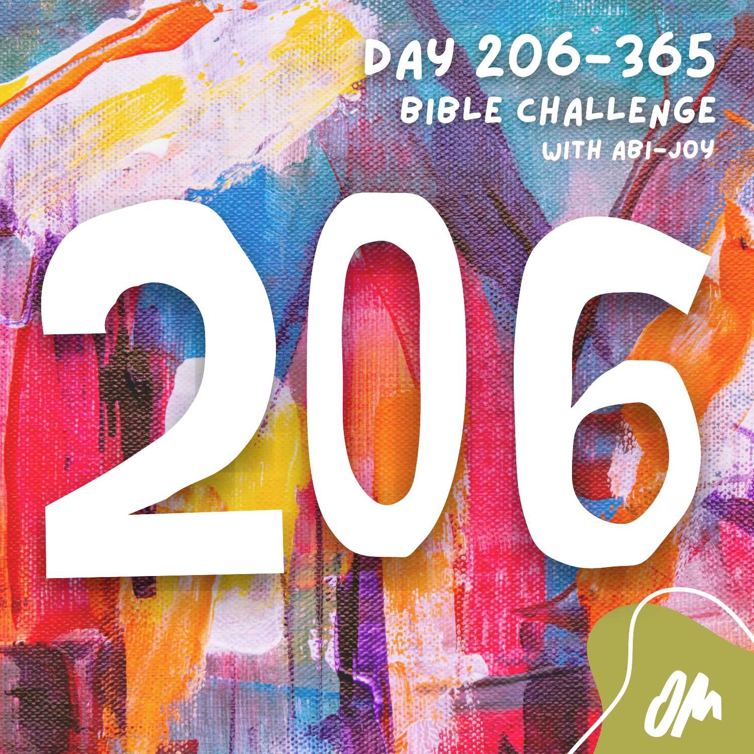 Day 206 of 365 The Bible Challenge with Abi Joy