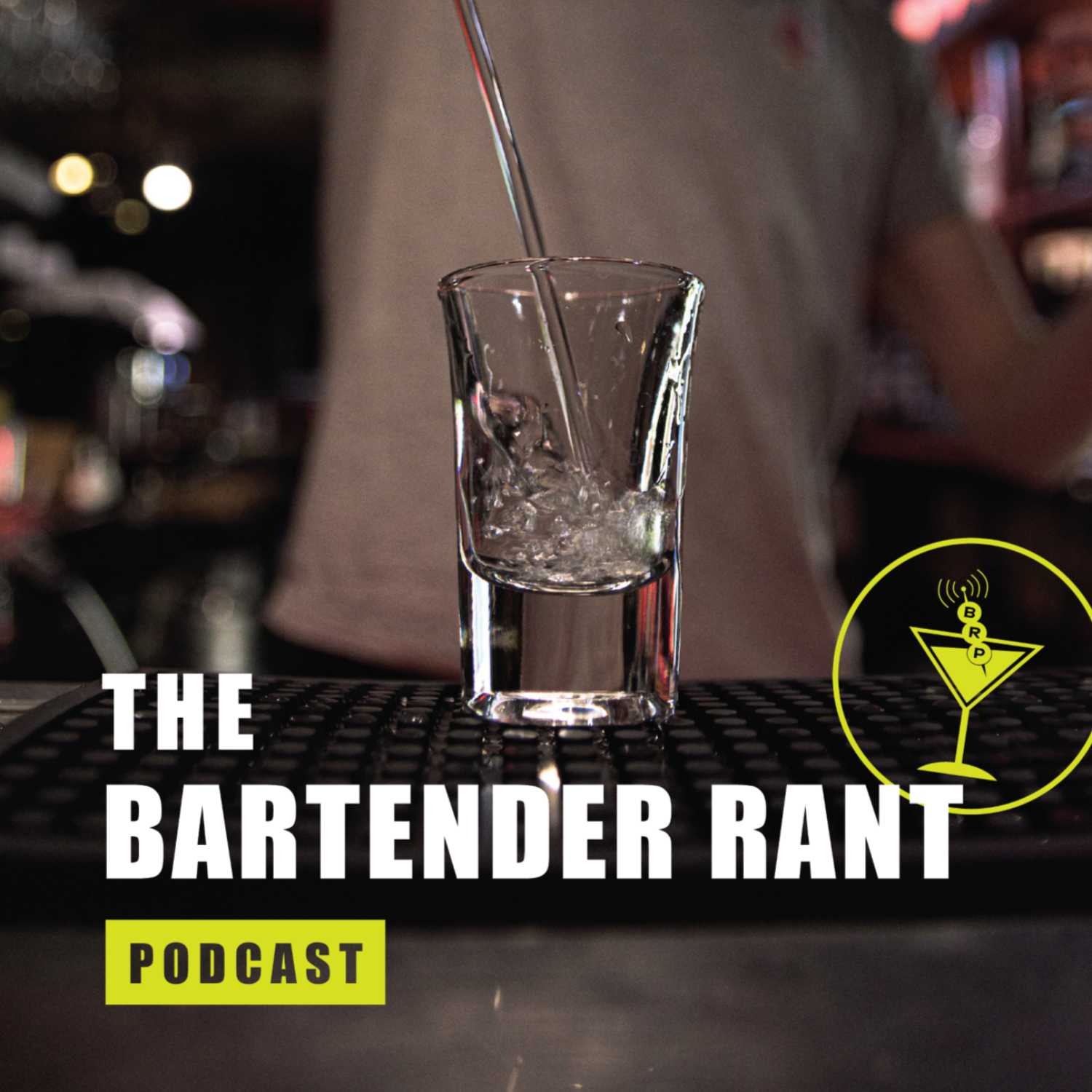 The Bartender Rant Podcast 