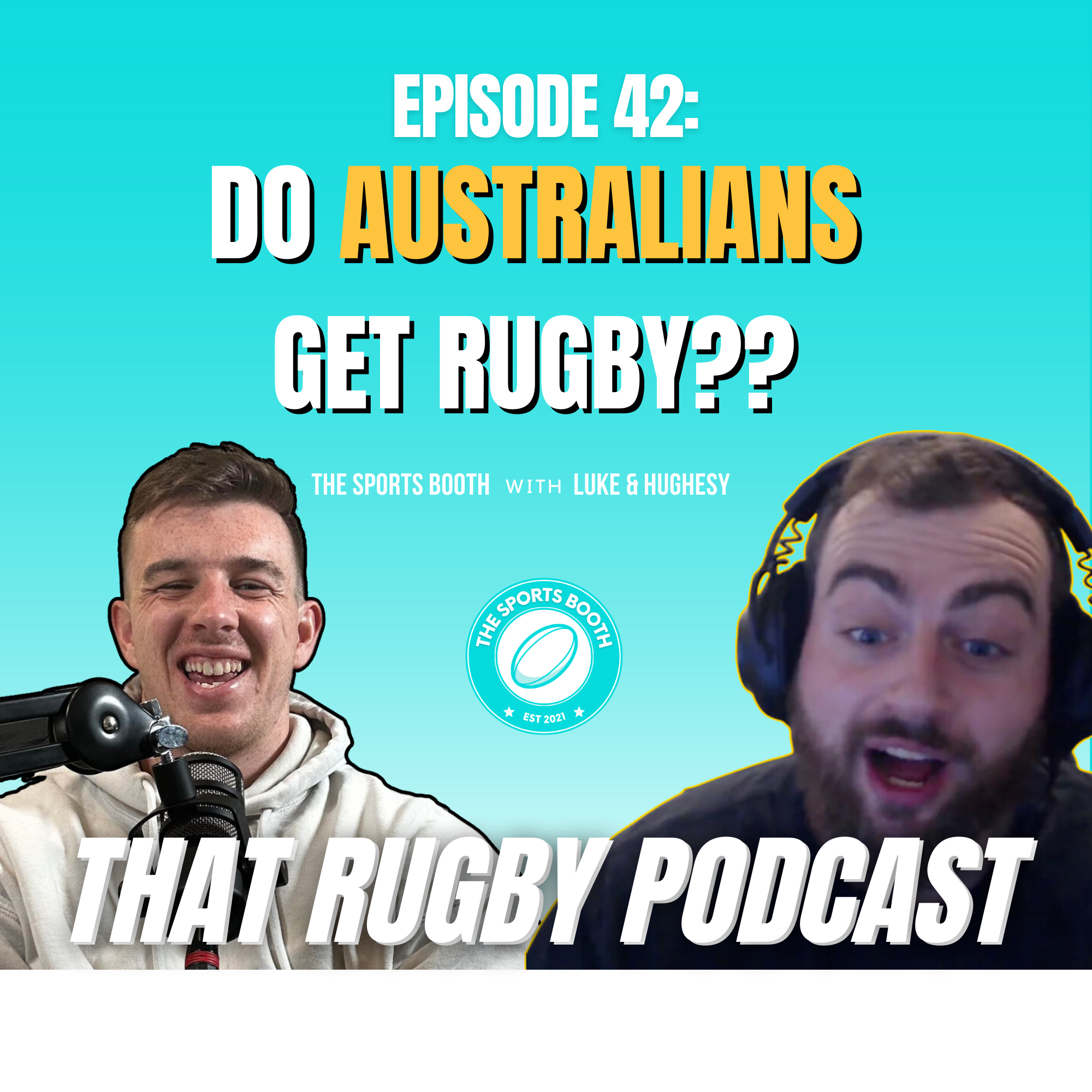 That Rugby Podcast - Episode 42: Do Australians get rugby??