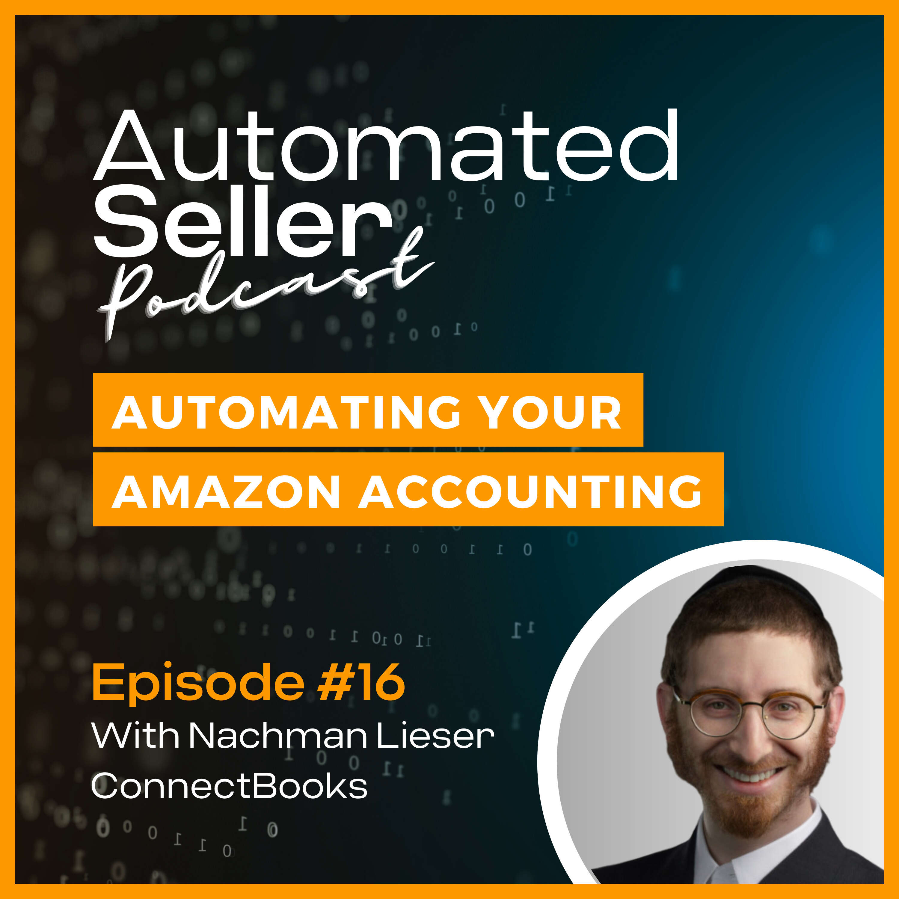 ASP #16 Automated Amazon Accounting Software feat Nachman Lieser from ConnectBooks