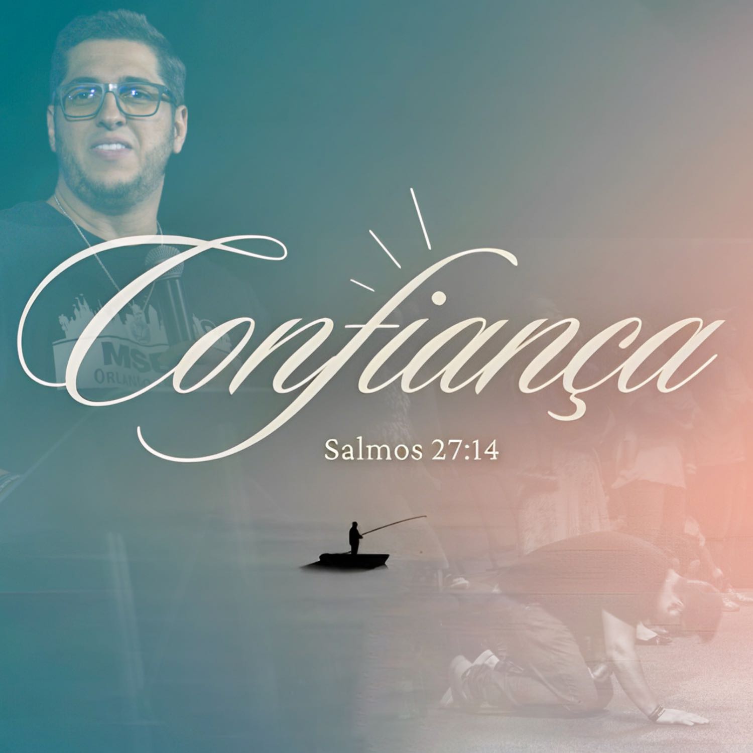 #116 - Confiança - Salmos 27:14