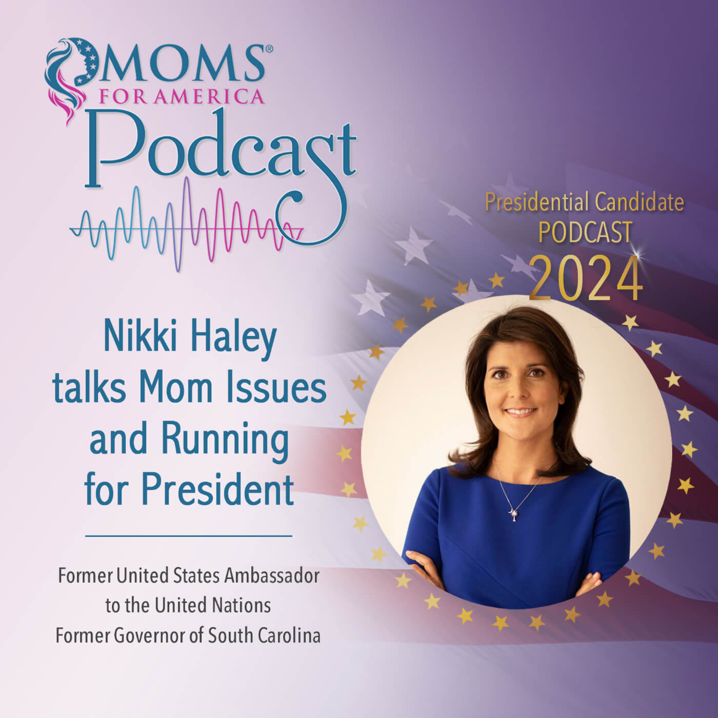 Nikki Haley talks Mom Issues and Running for President