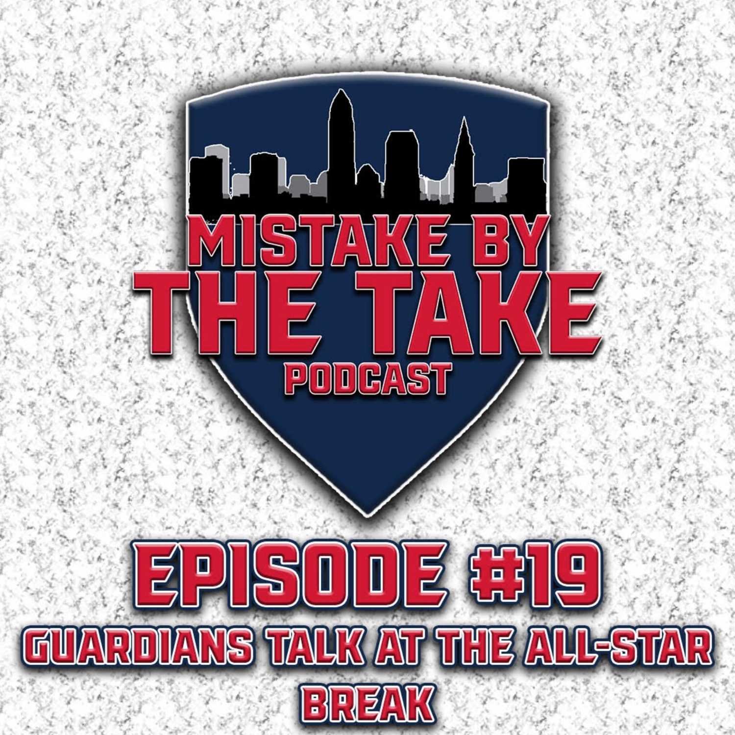 MBTT Ep. 19 - Guardians Talk at the All-Star Break