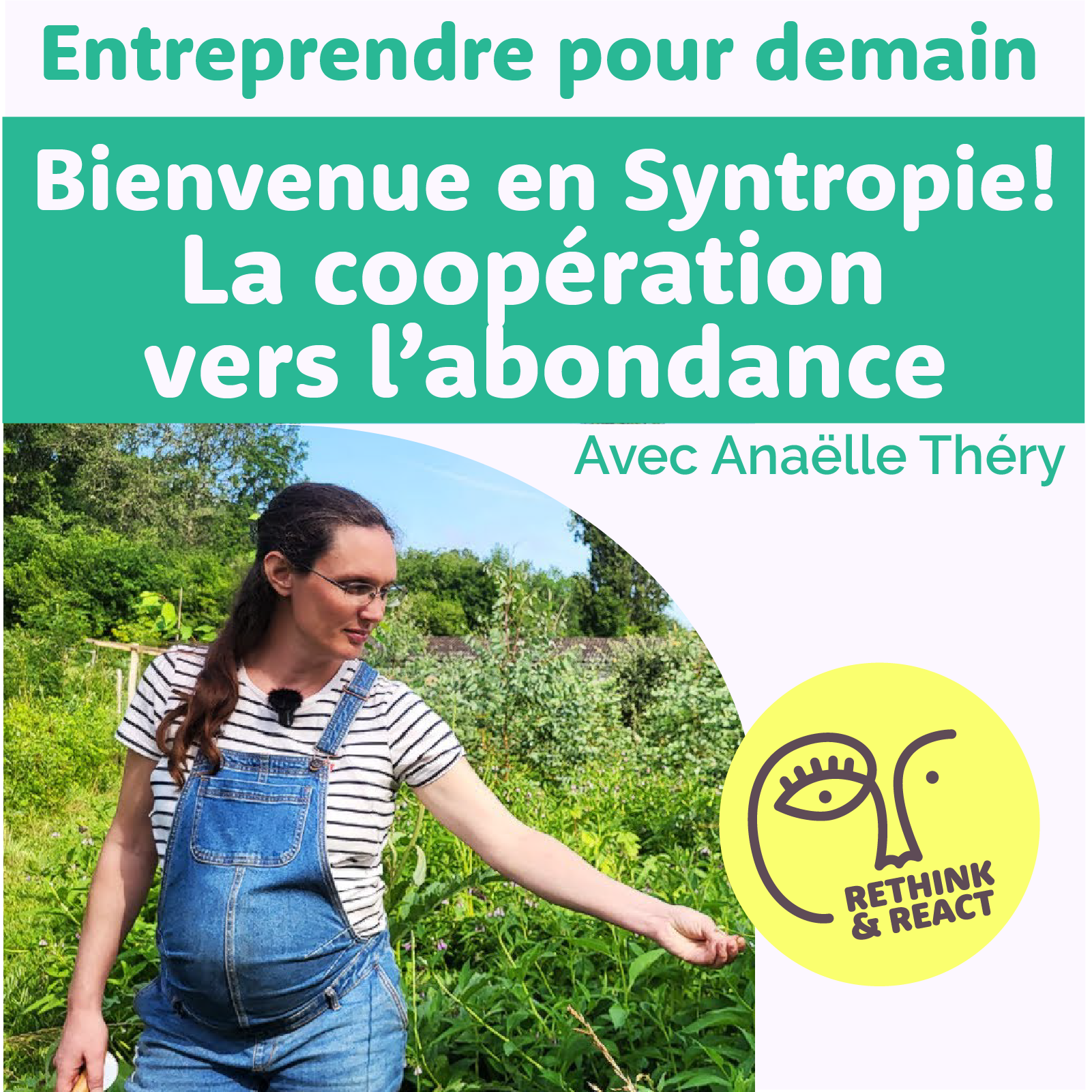 Bienvenue en Syntropie. La coop&eacute;ration vers l'abondance, avec Ana&euml;lle Th&eacute;ry