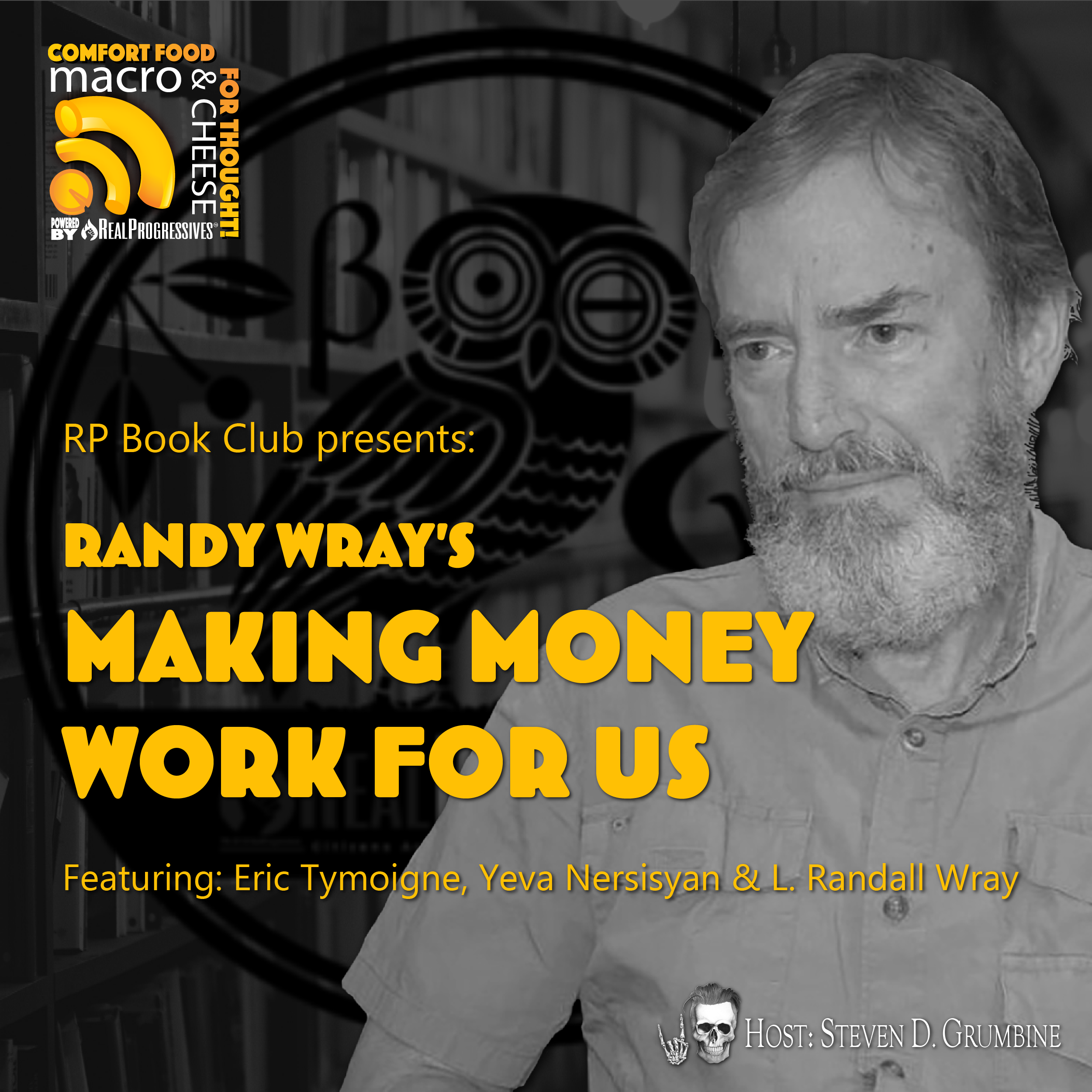 RP Book Club presents: Randy Wray's Making Money Work for Us