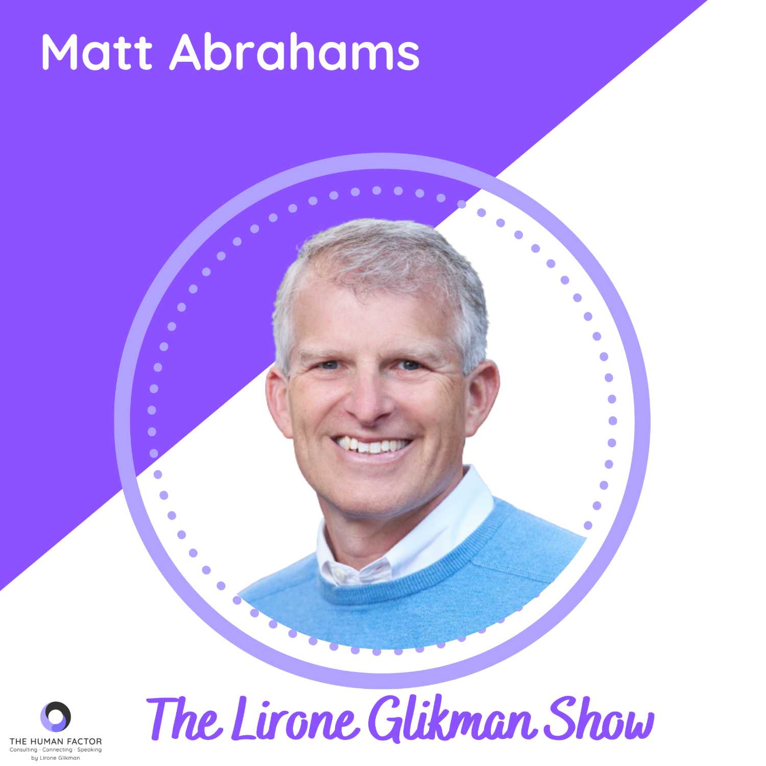 Matt Abrahams | How To Manage Anxiety When Growing A Startup