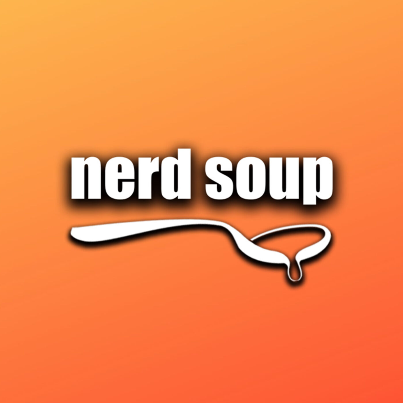 The Nerd Soup Podcast 