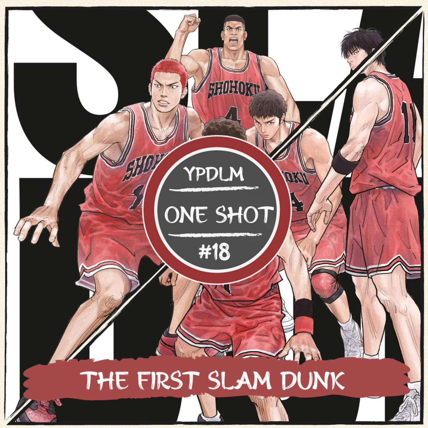 ⁣ONE SHOT #18 - On vous parle de The First SLAM DUNK (feat. Chris) - Podcast Manga