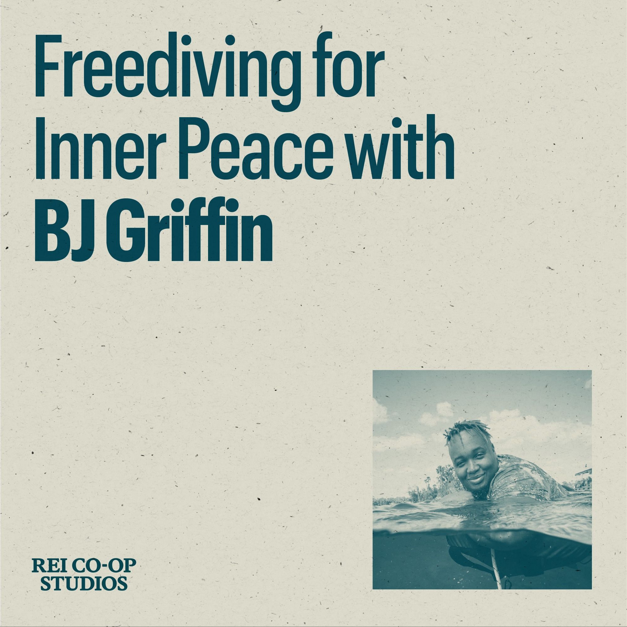 Freediving for Inner Peace with BJ Griffin