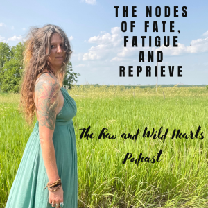 ⁣The Nodes Of Fate, Fatigue and Reprieve