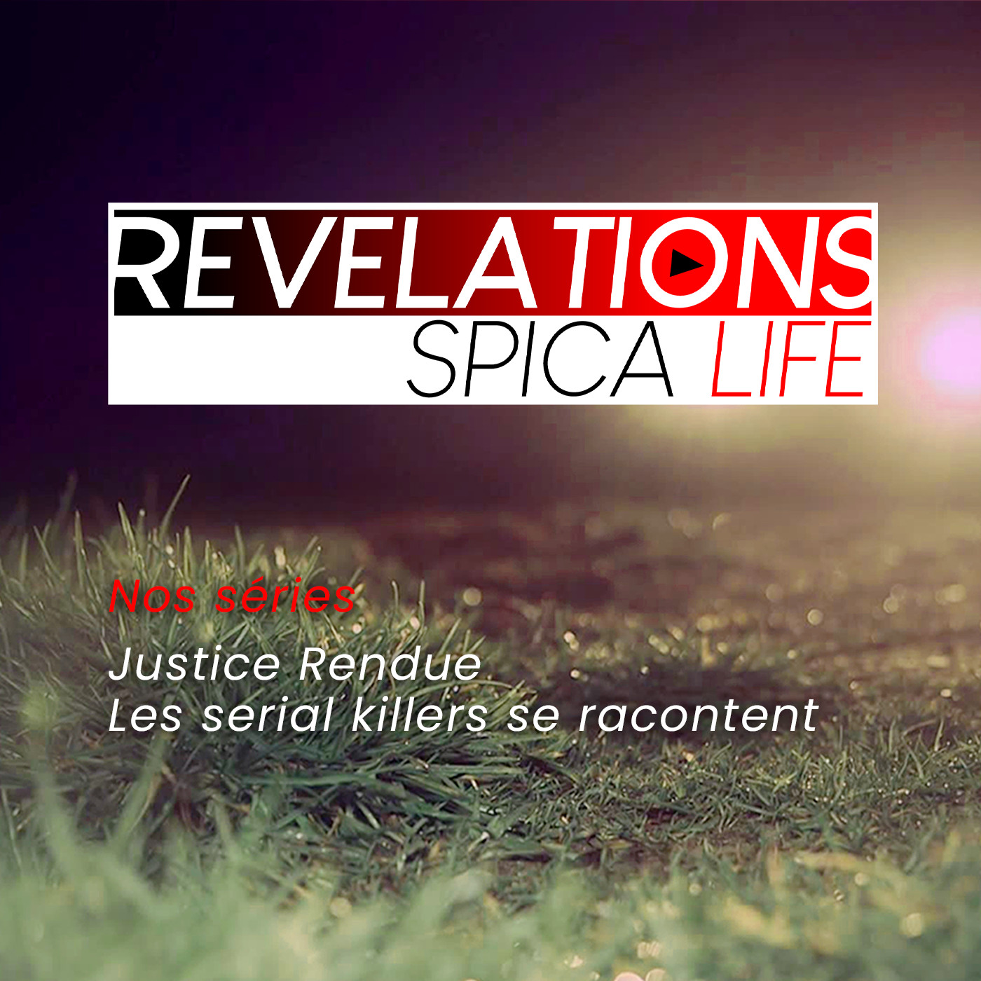 Révélations Spica Life 