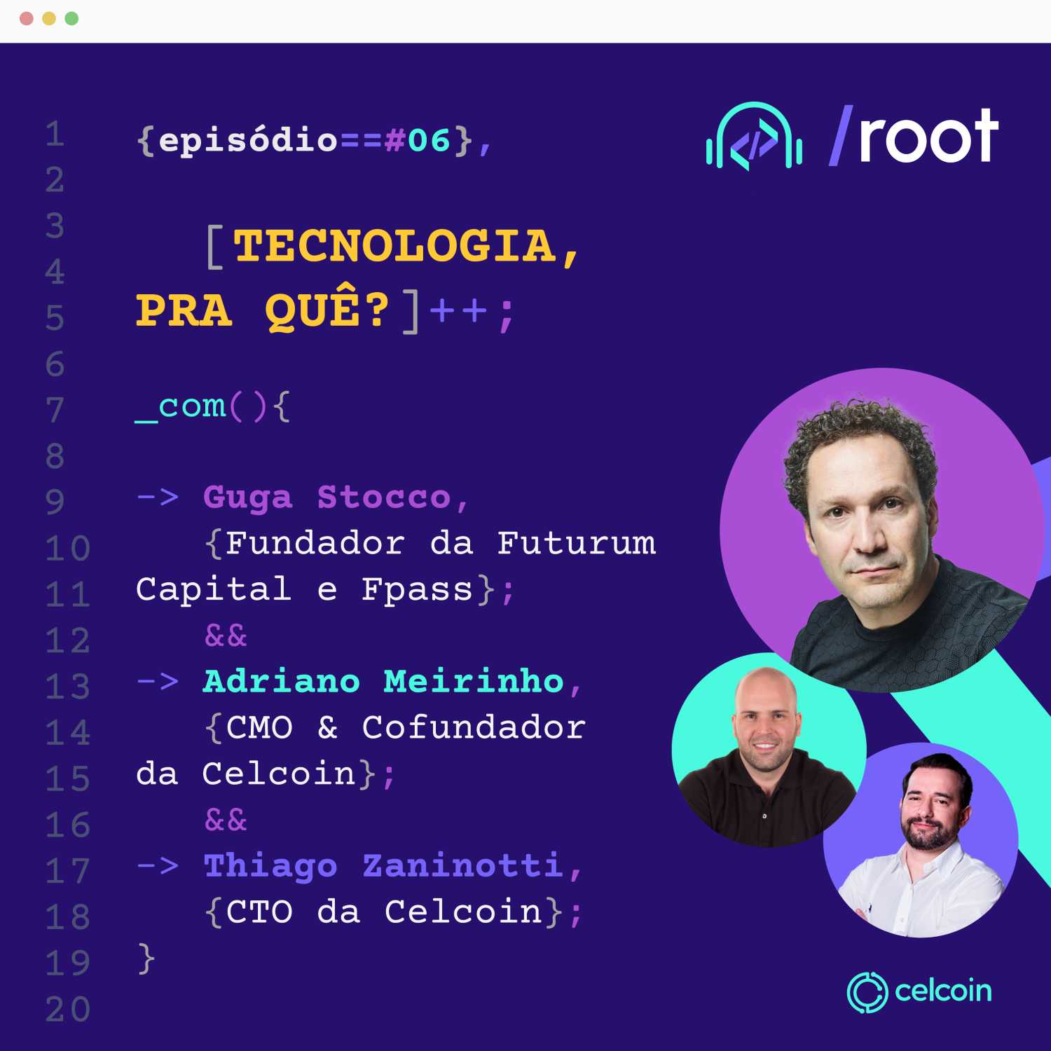 ⁣/root -  Tecnologia, pra quê? | Adriano Meirinho, Thiago Zaninotti e Guga Stocco