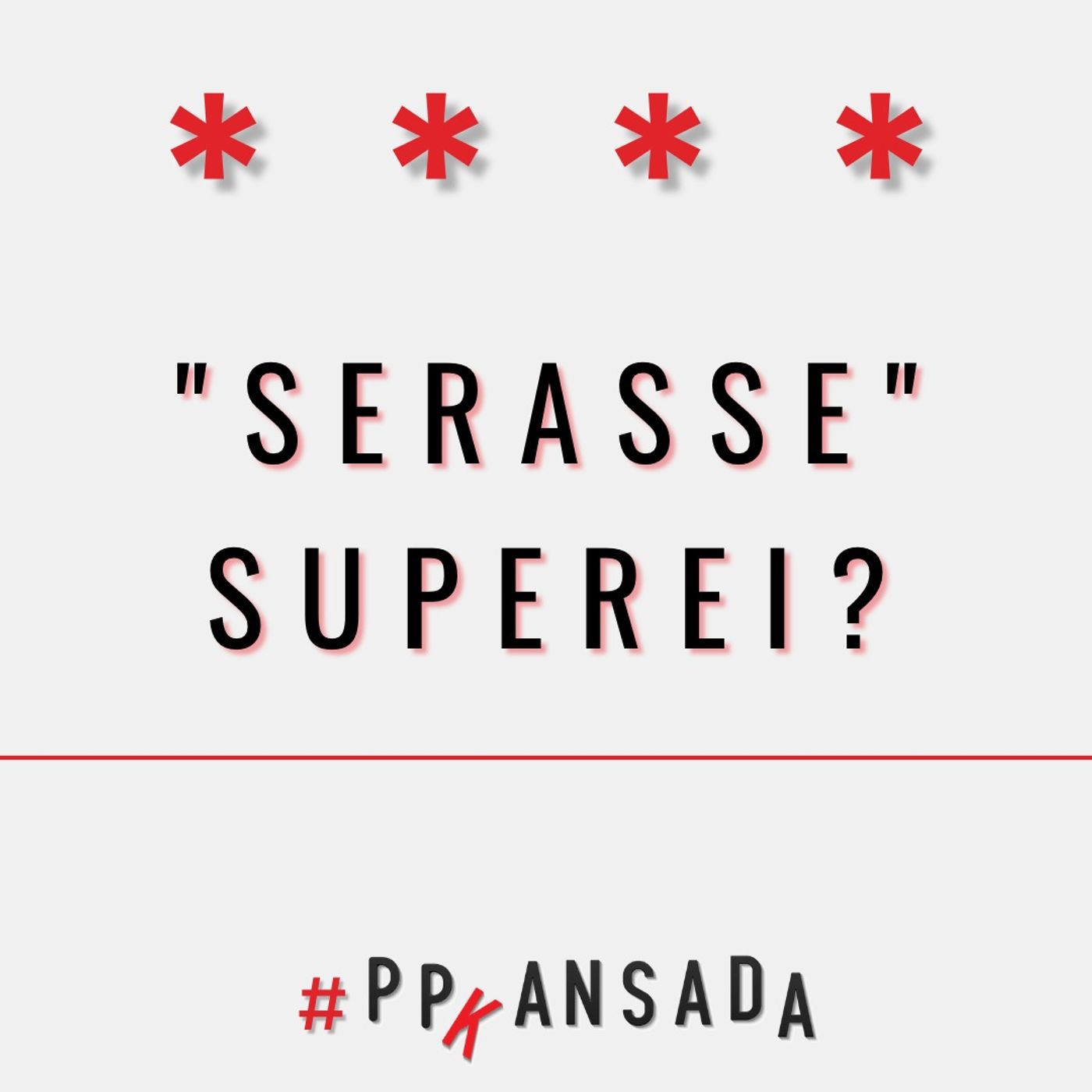 "Serasse" superei?