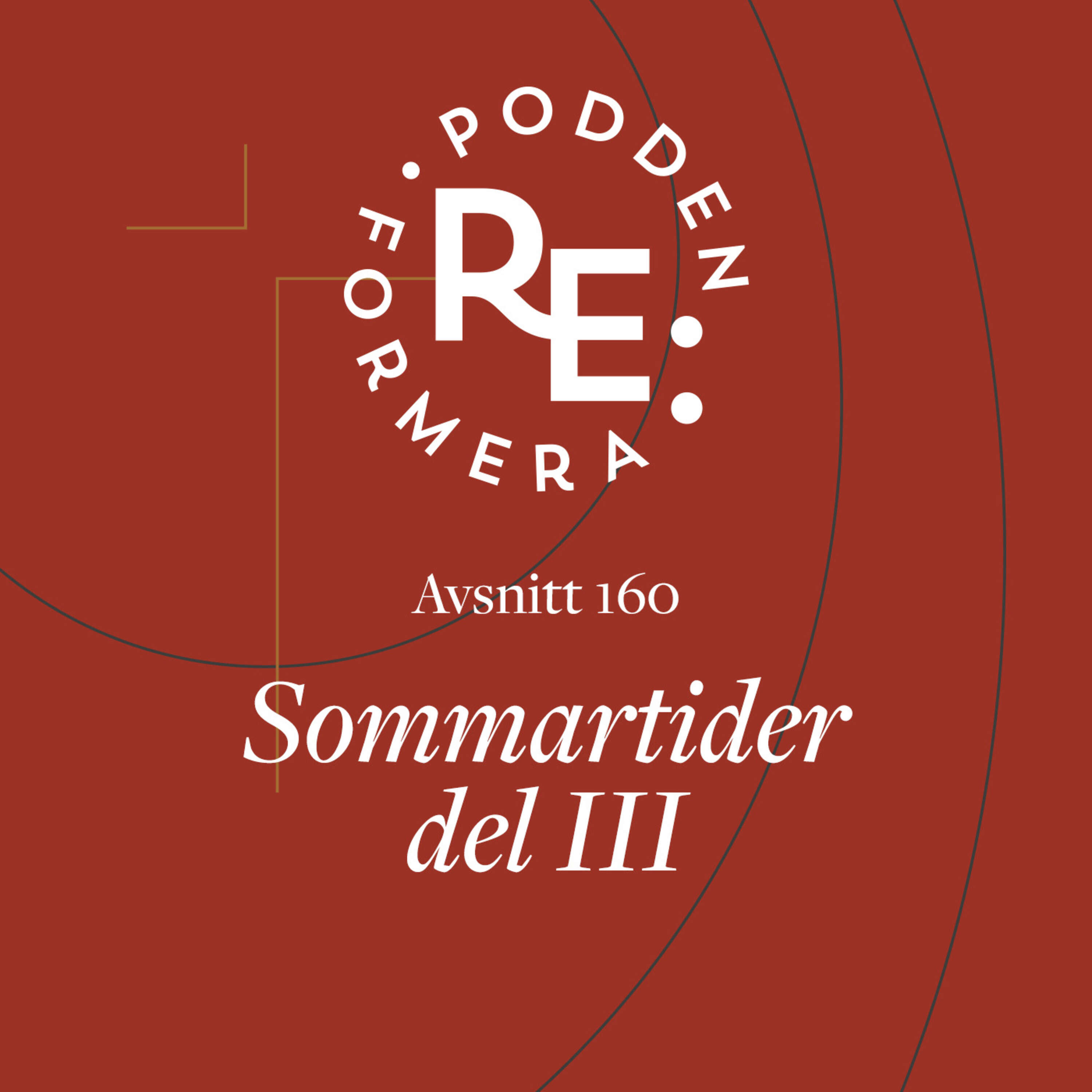 ⁣Avsnitt 160 - Sommartider del 3