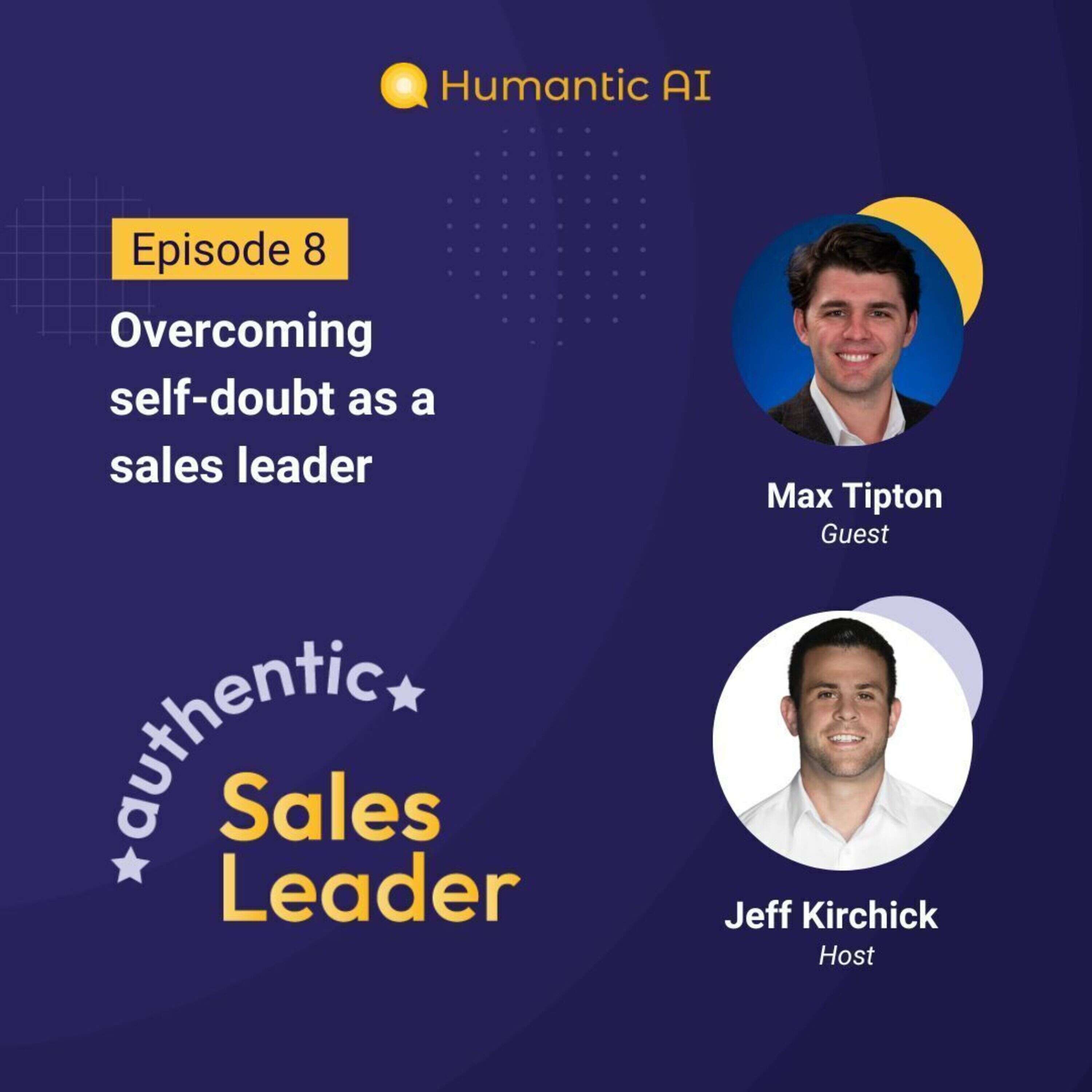 ⁣Authentic Sales Leader Max Tipton on overcoming self-doubt as a sales leader