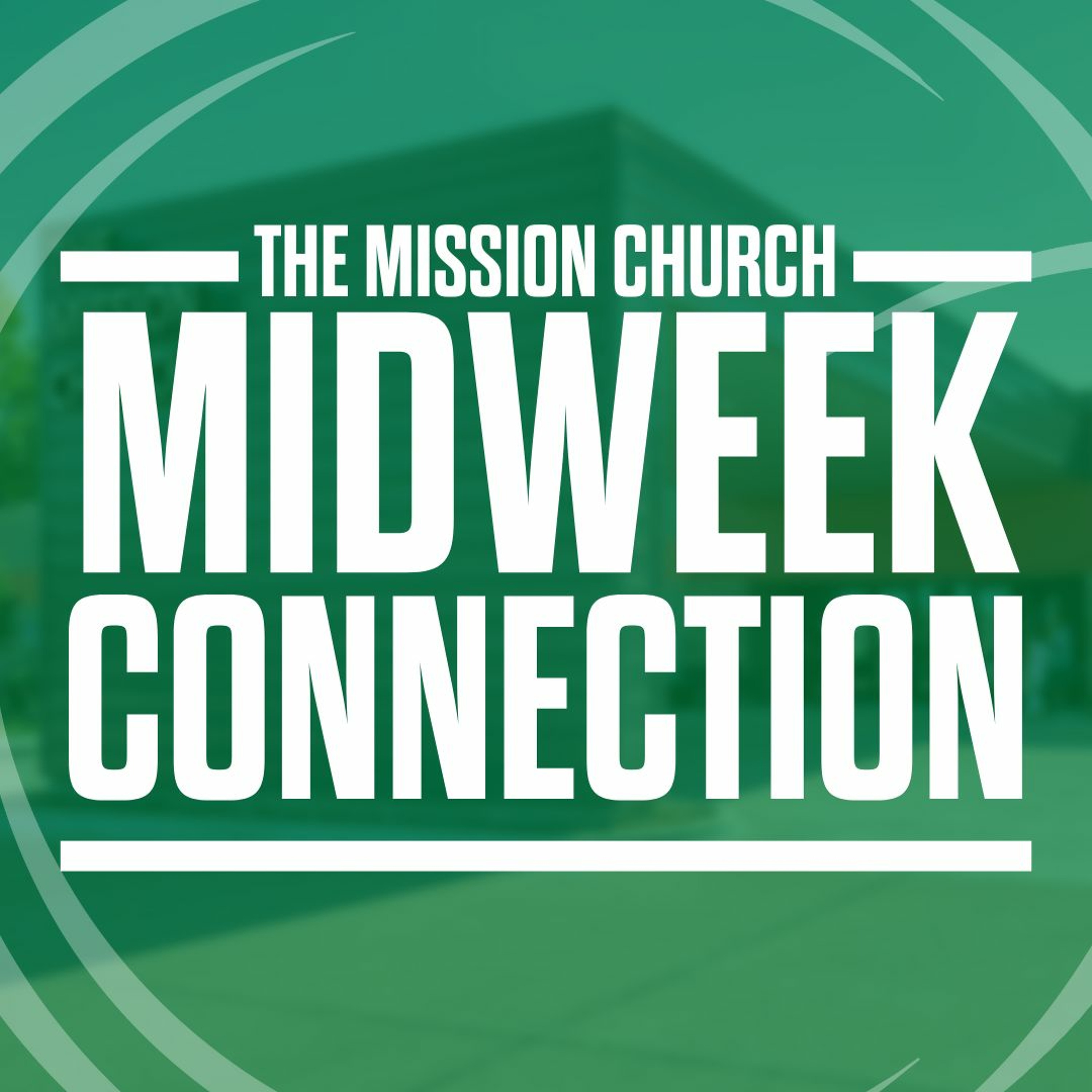 07.12.23 - Mid - Week Connection