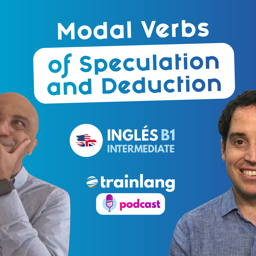 ⁣#20 Modal Verbs of Speculation and Deduction | Podcast para aprender inglés