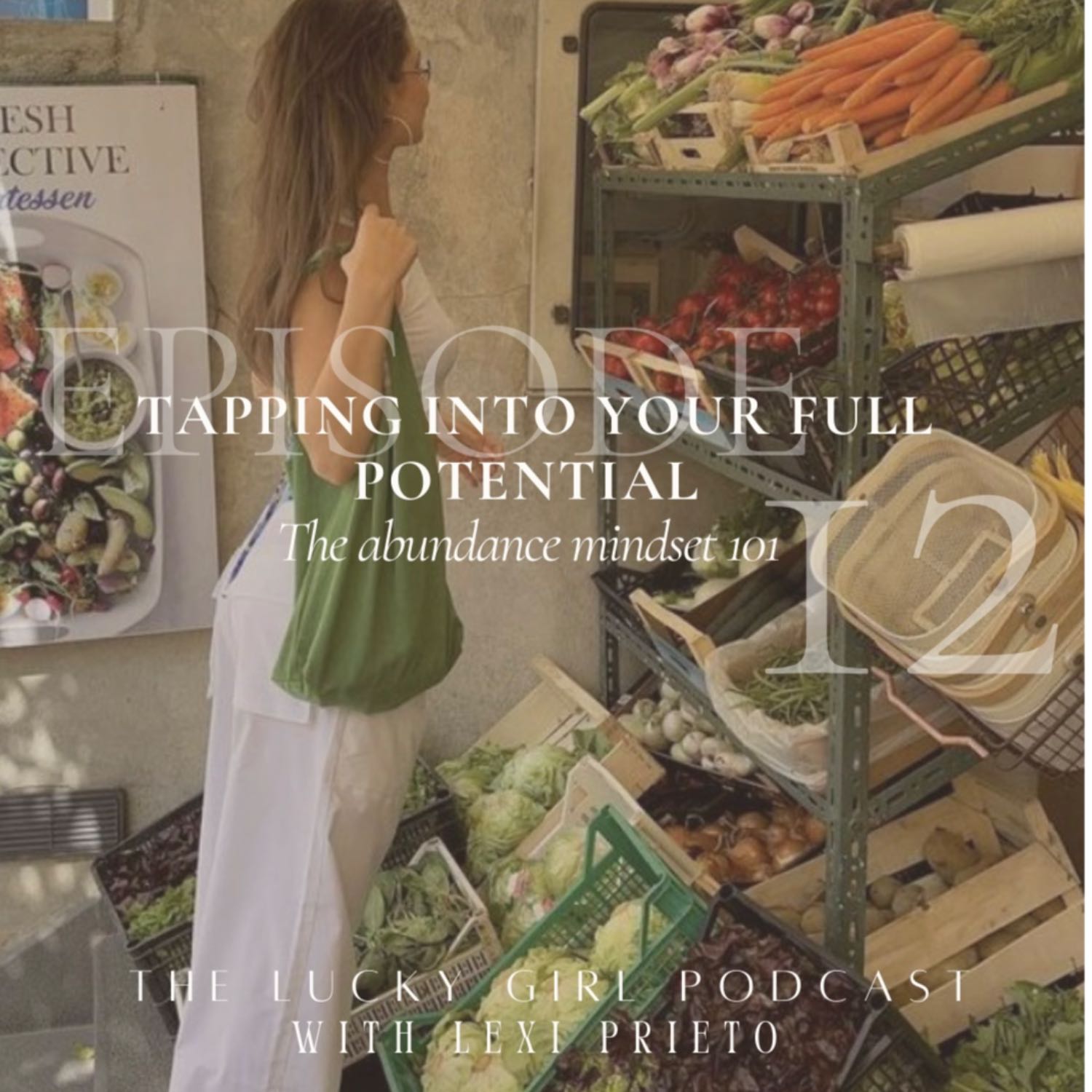 12- Tapping into your full potential: The abundance mindset 101