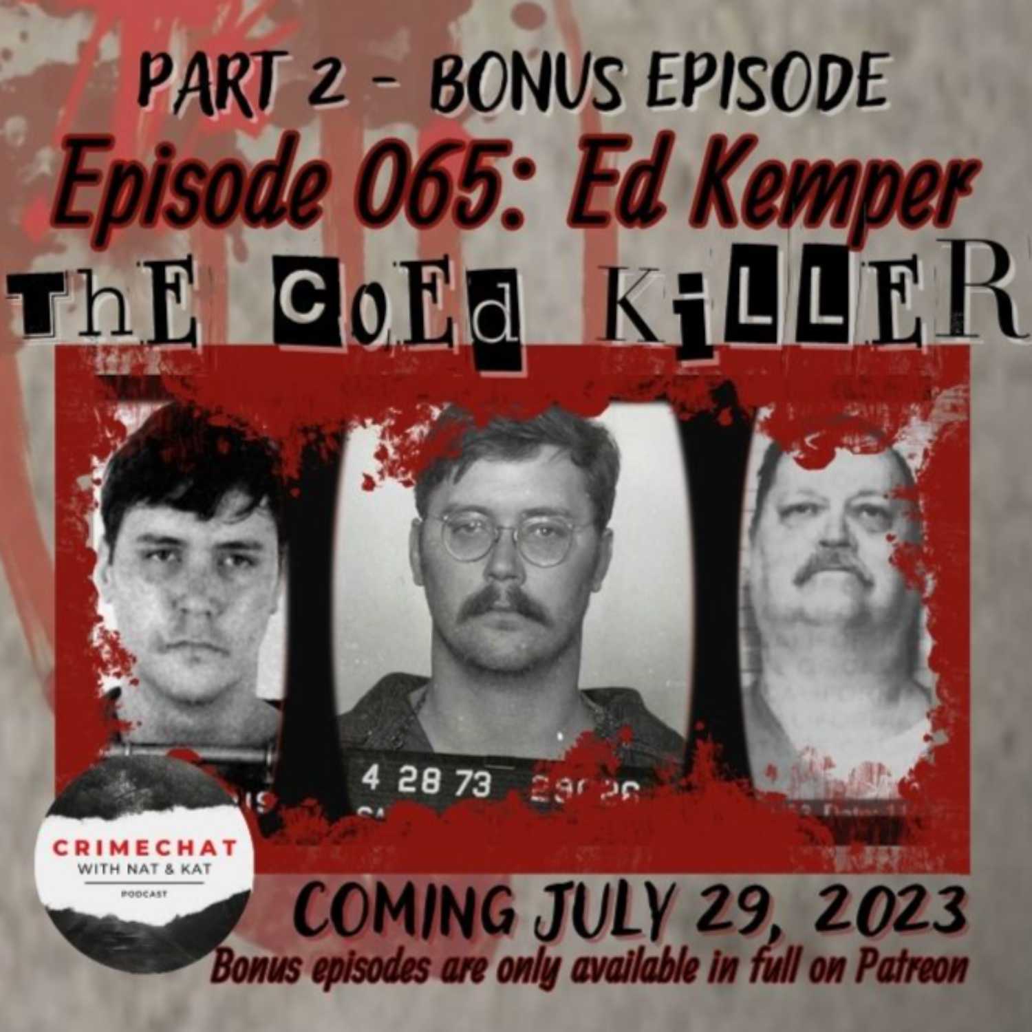 ⁣Sneak Peek for BONUS Episode 065: Ed Kemper - The Coed Killer (Part 2)