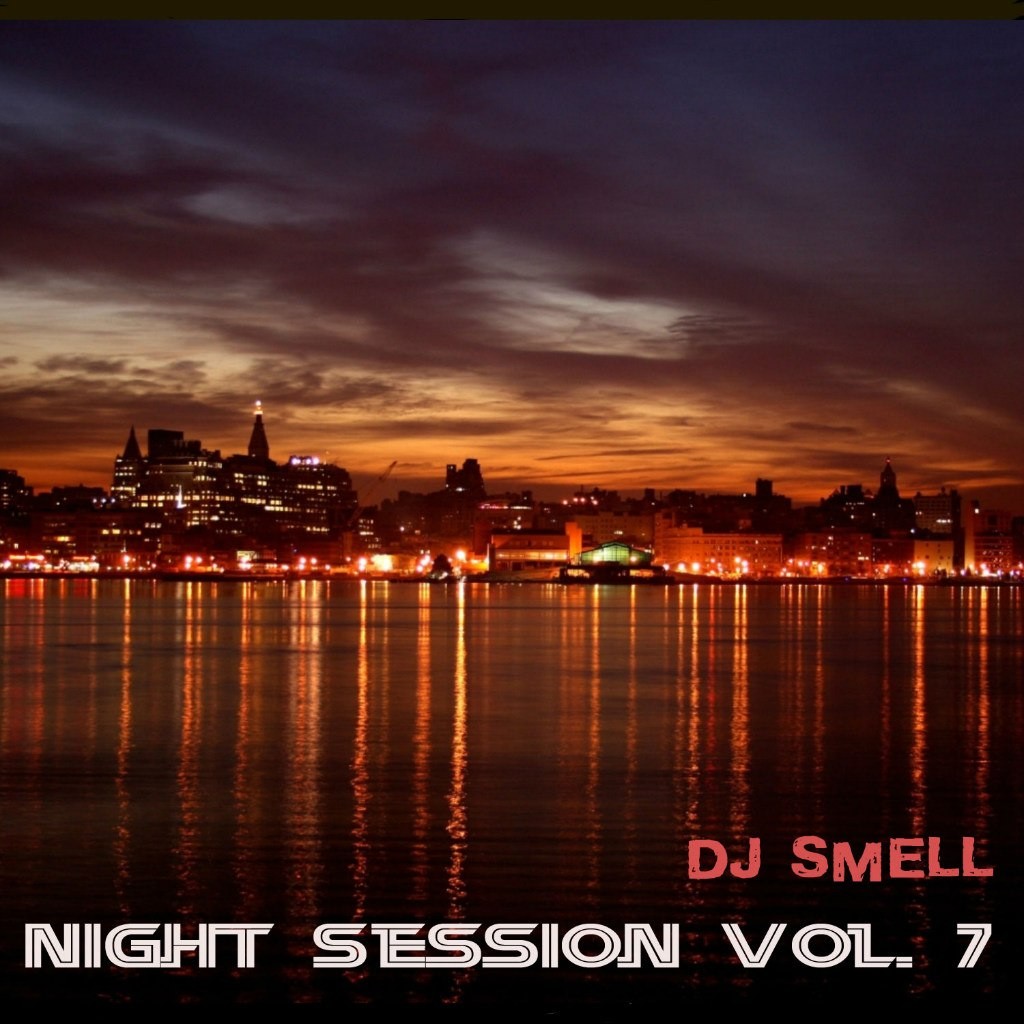 DJ Smell - Night Session Vol. 7 [2013]