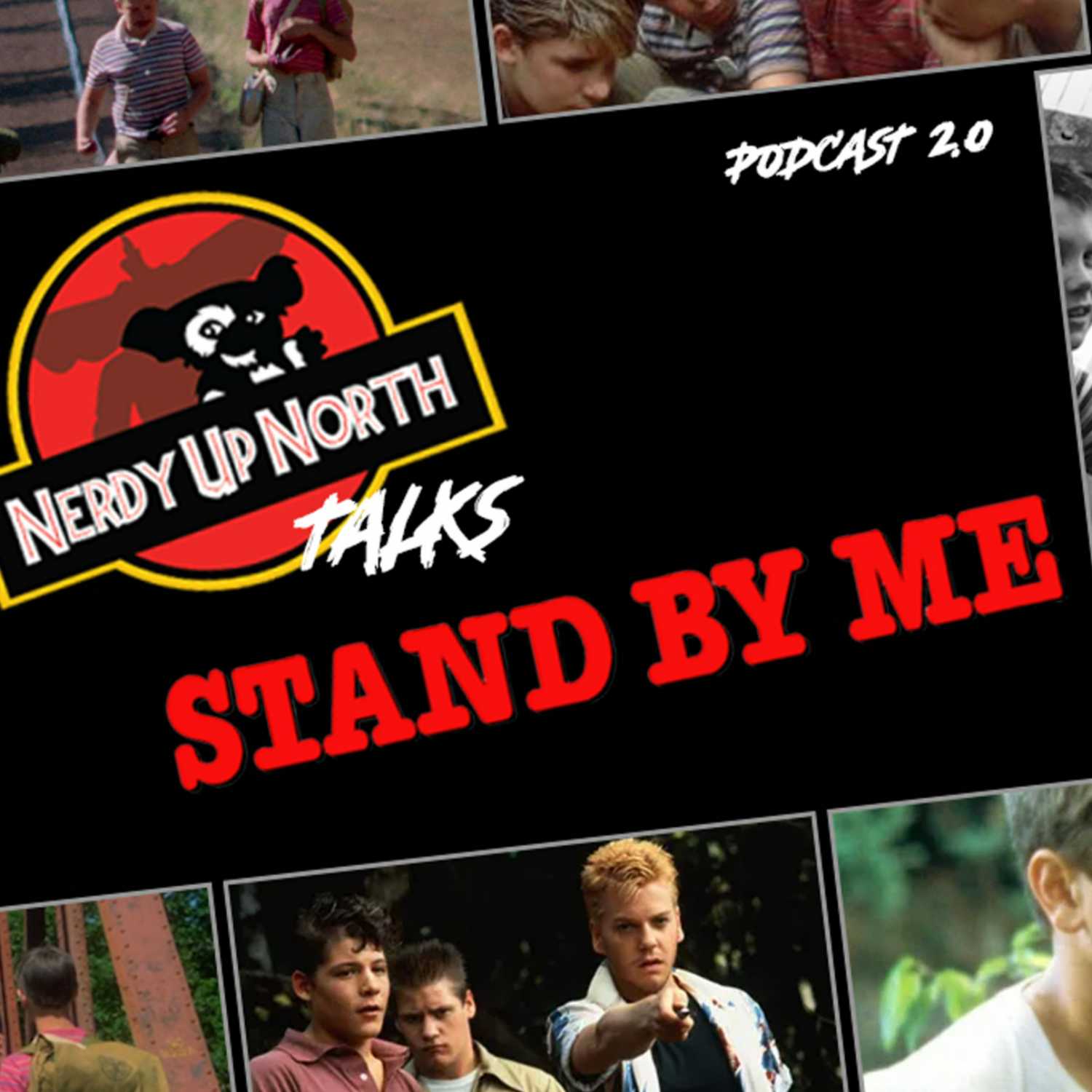 Nerdy Up North Podcast - Stand By Me