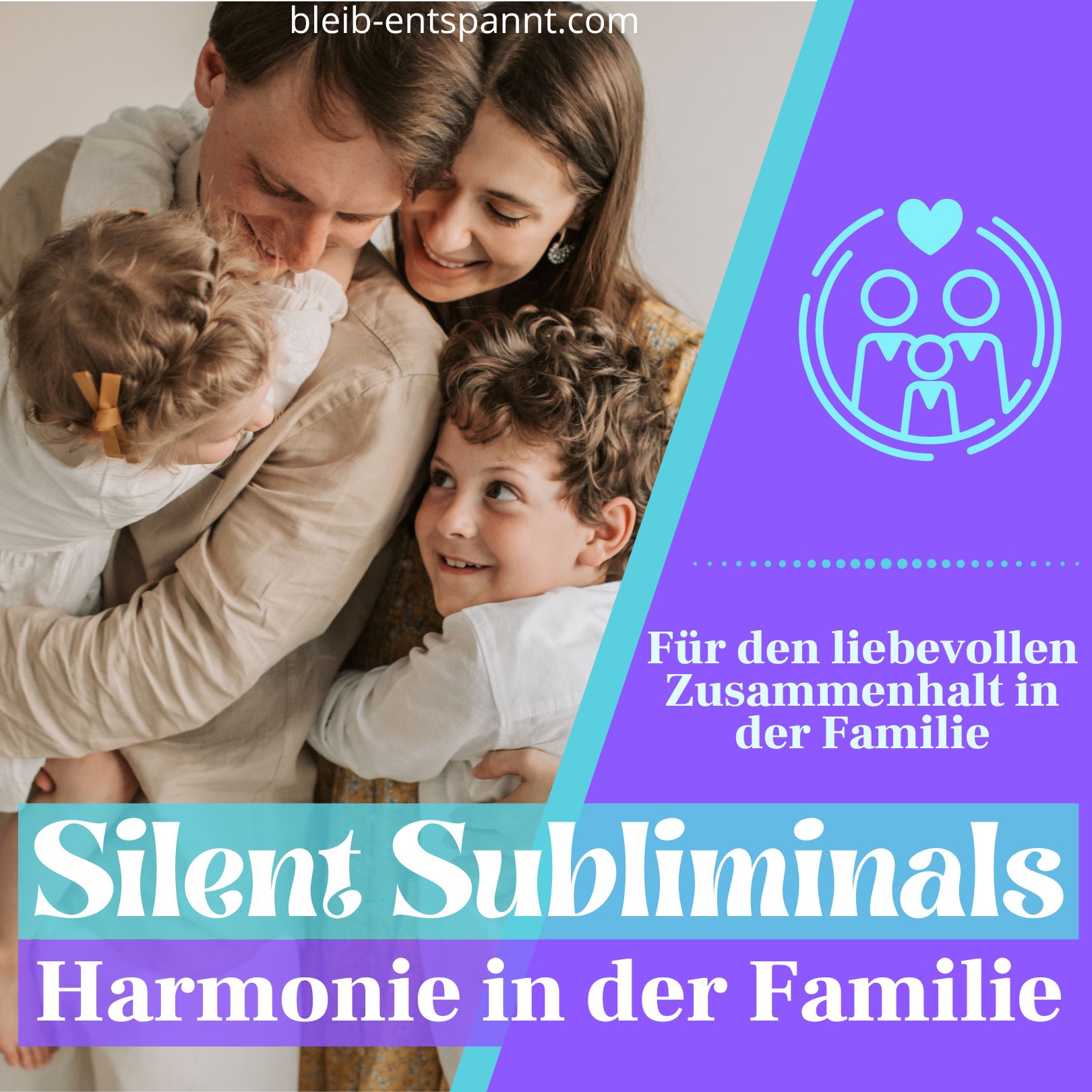 Affirmationen für Harmonie in der Familie in Form von Silent Subliminals