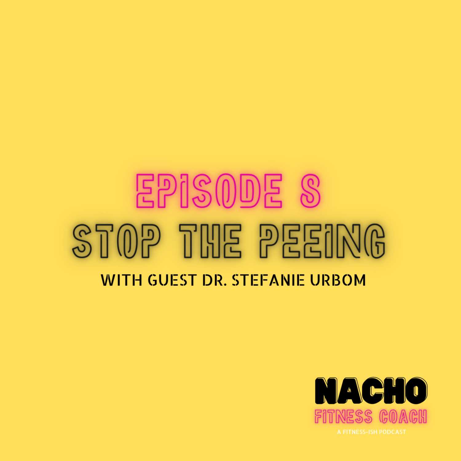 Stop the Peeing: Are You Taking Care of Your Pelvic Floor? 