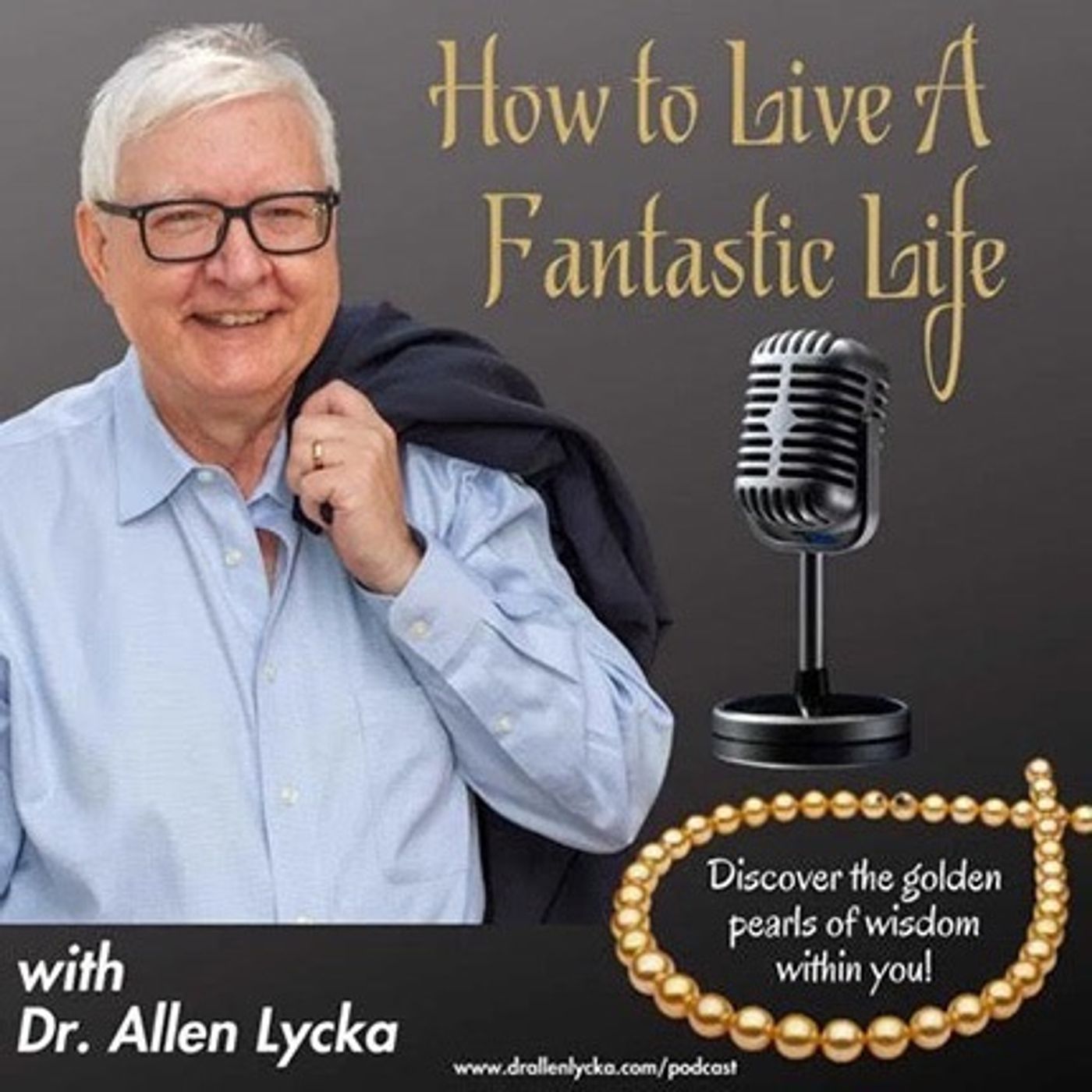 ⁣How To Live A Fantastic Life - Dr. Steven Feinberg & Evie Brooks