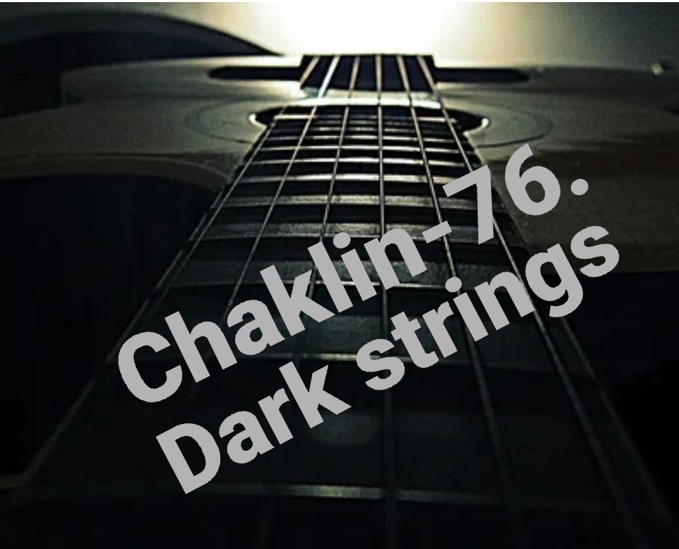 ⁣Chaklin-76. Dark strings