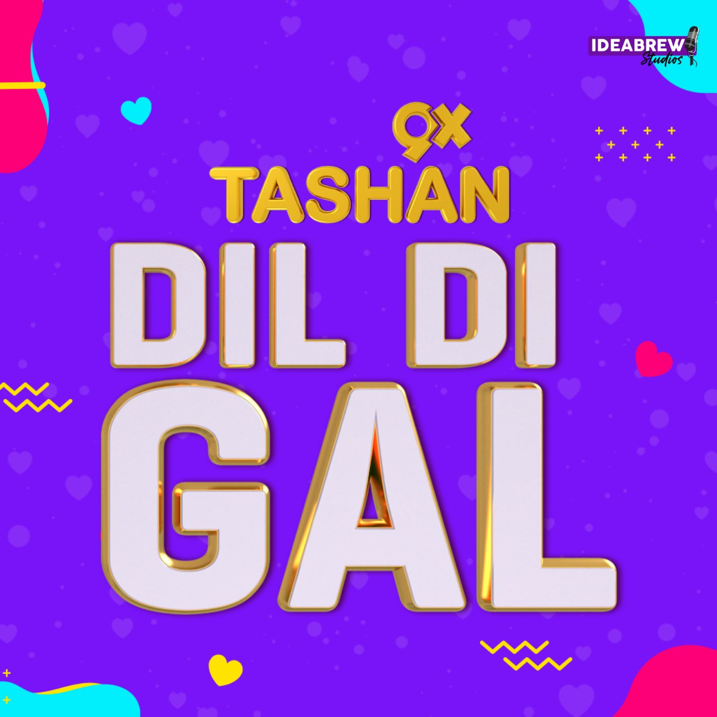 9X TASHAN DIL DI GAL 