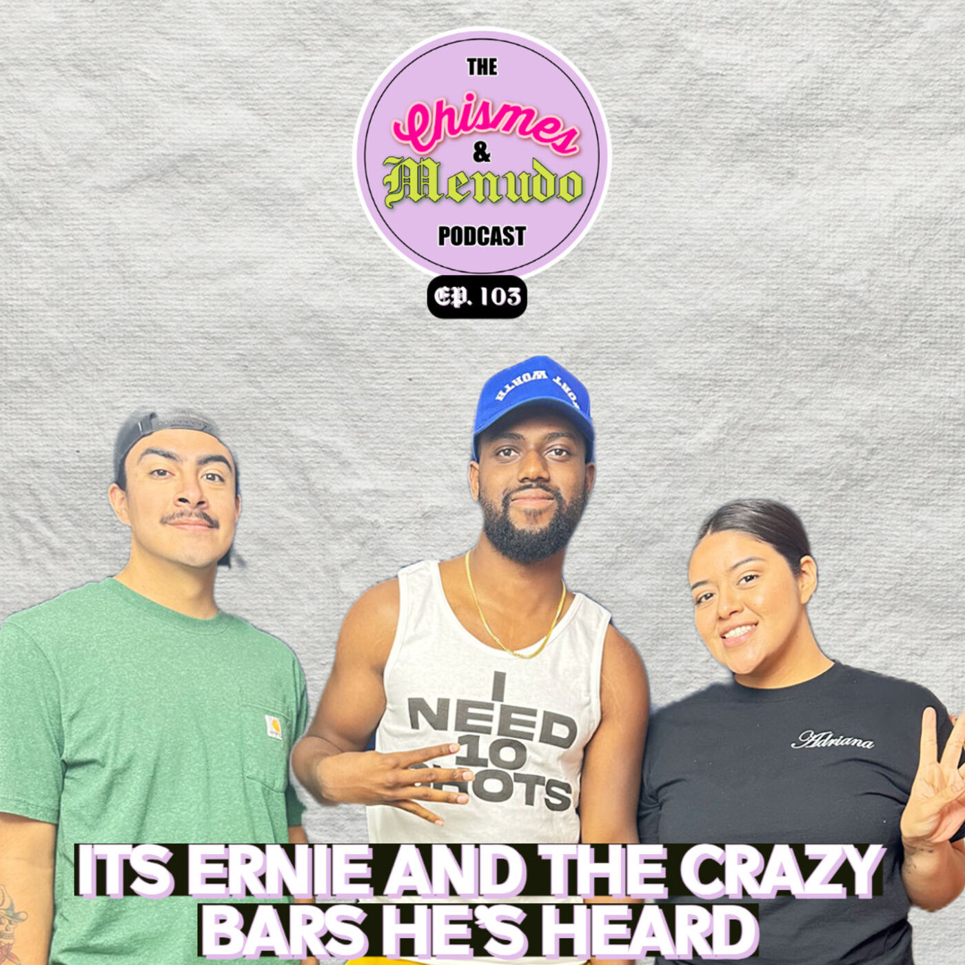 IT'S ERNIE AND THE CRAZY BARS HE'S HEARD | EP. 103