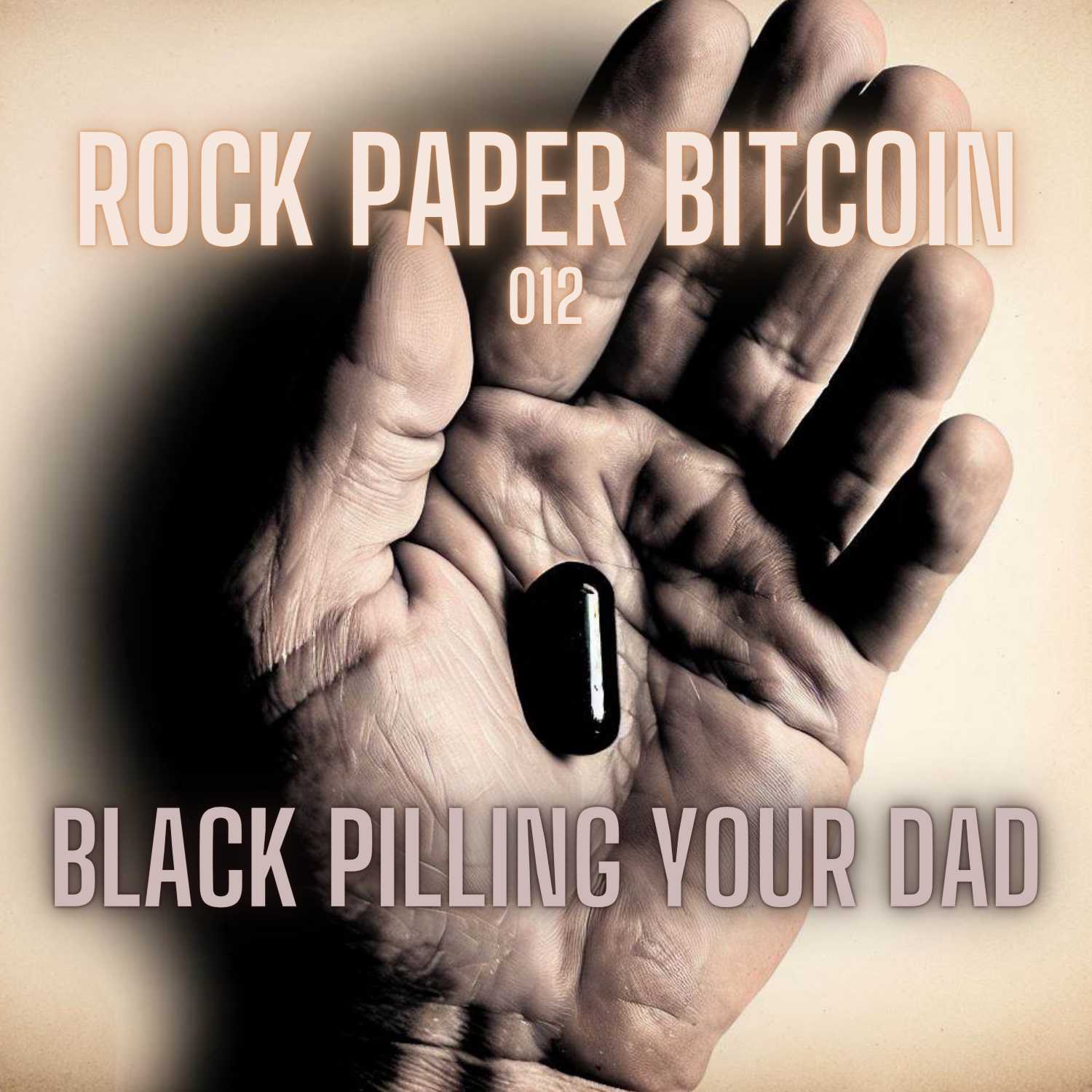 RPB012 - Black Pilling Your Dad