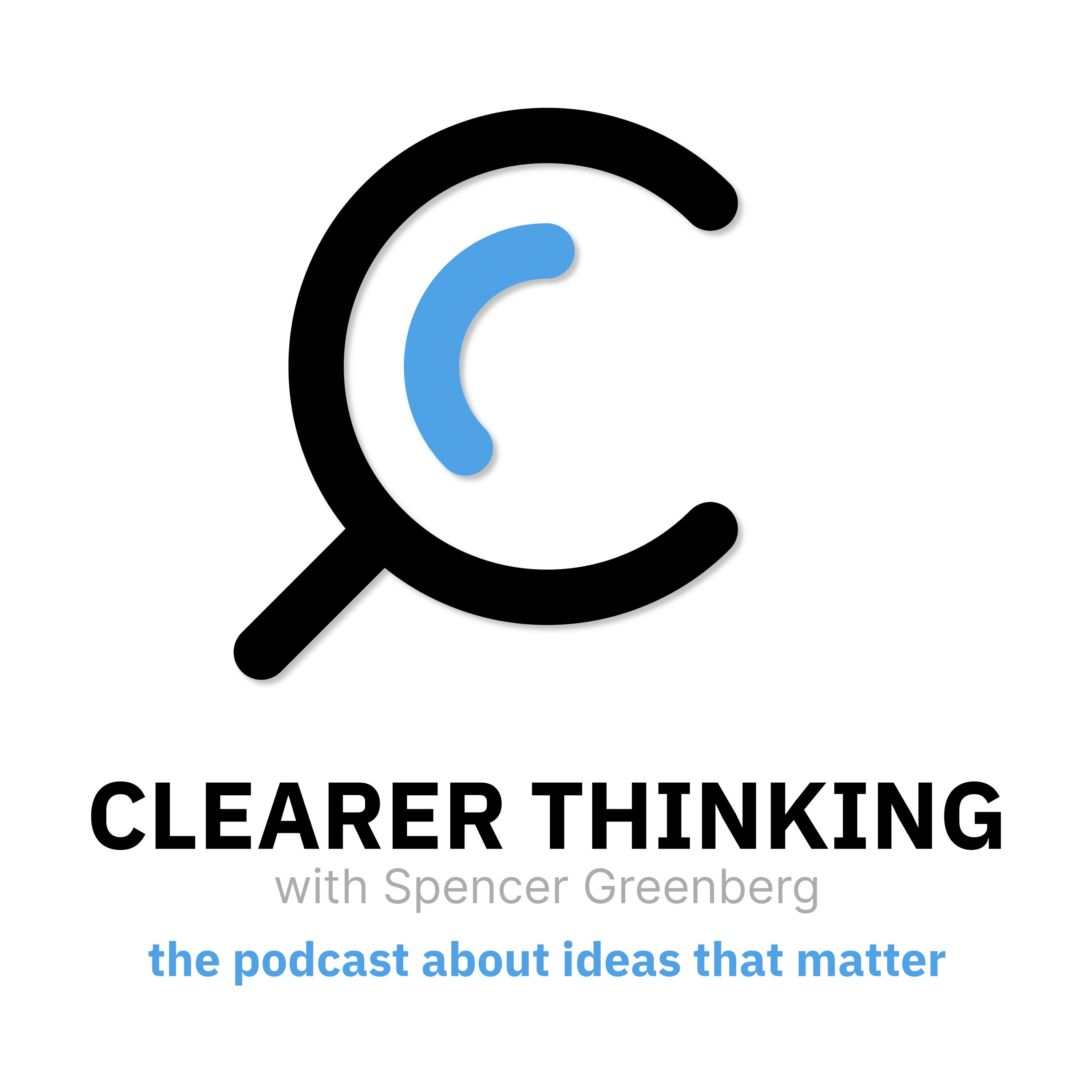 Clearer Thinking with Spencer Greenberg 