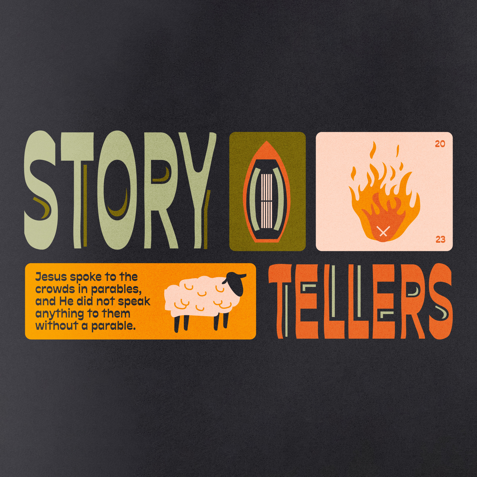 Storytellers: Simple Truths, Eternal Impact | Stories Within THE Story | Week Three