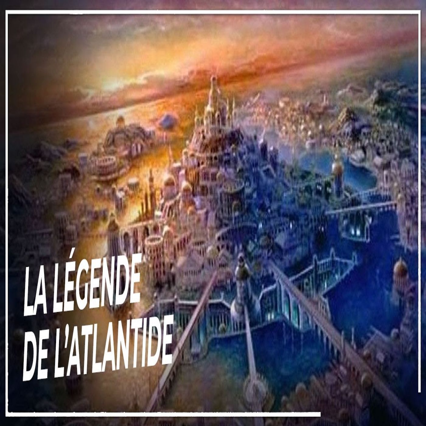 #4 La Mystérieuse Légende de l'Atlantide : L'incroyable Histoire de la Cité Engloutie | DOCUMENTAIRE