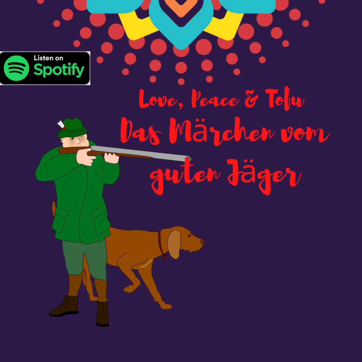 Das Märchen vom guten Jäger