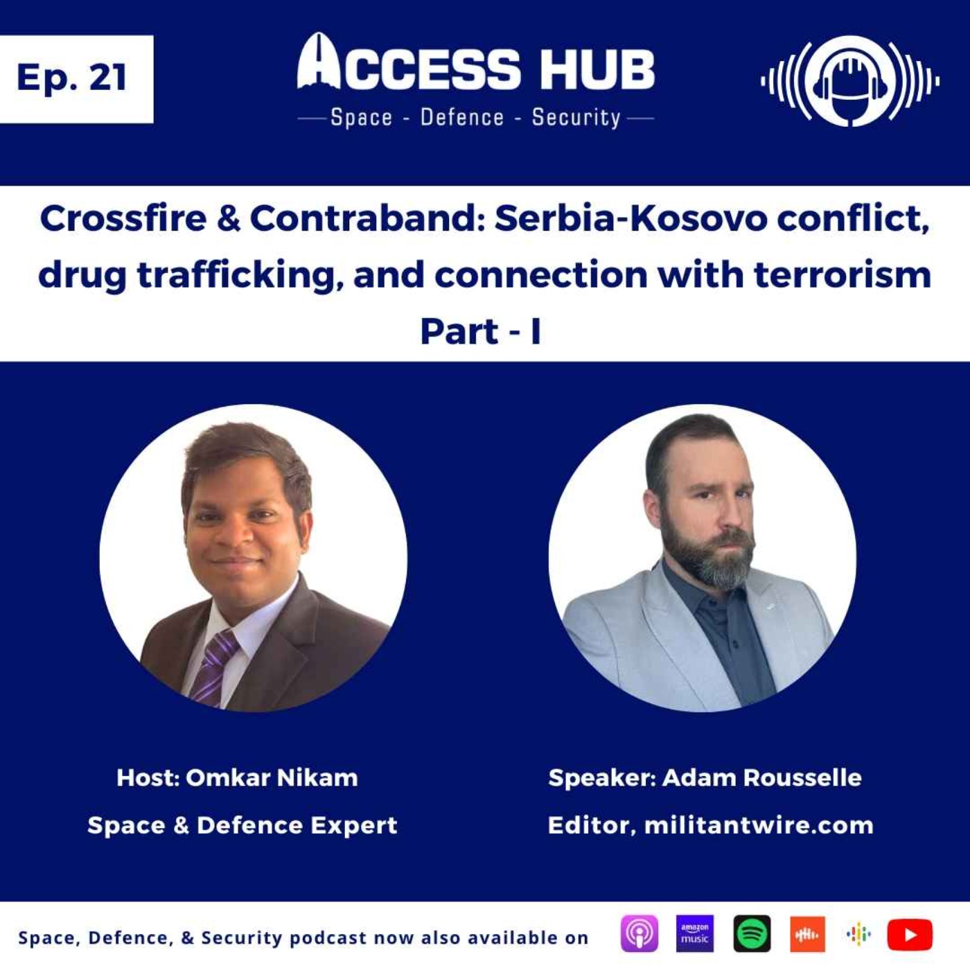 ⁣Ep.21 Crossfire & Contraband: Serbia-Kosovo conflict, drug trafficking, and connection with terrorism - Part-I | Adam Rousselle