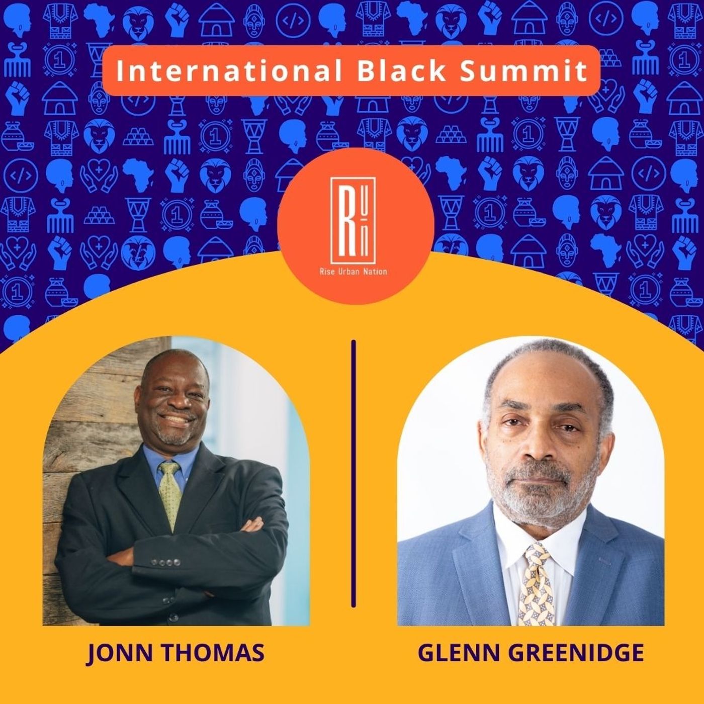 Empowering Global Black Communities: A Deep Dive into the International Black Summit with Jonn Thomas & Glenn Greenidge