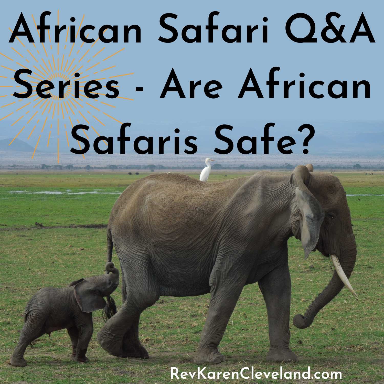 African Safari Q&A Series - Are African Safaris Safe?