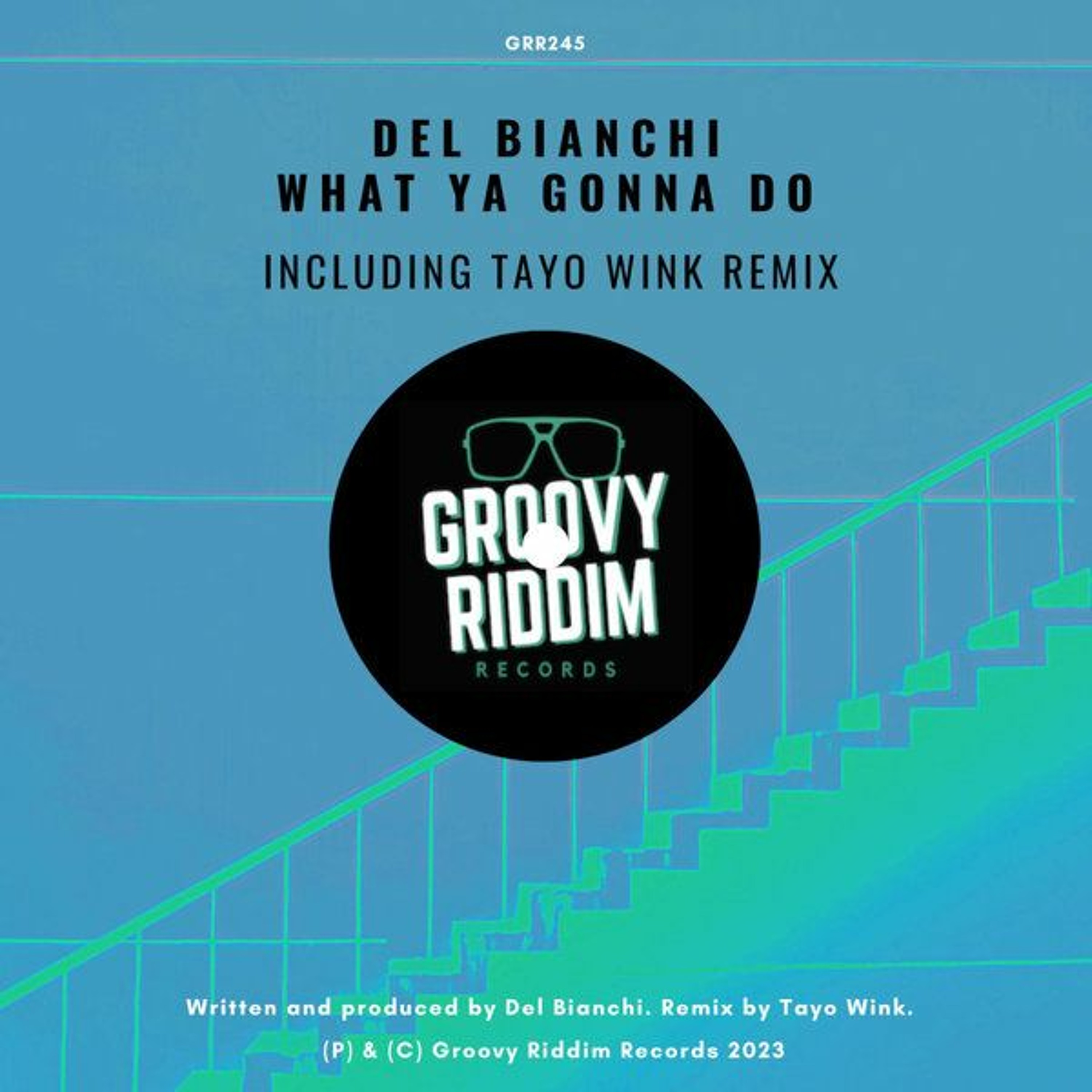 DEL BIANCHI - What Ya Gonna Do (Original Mix)