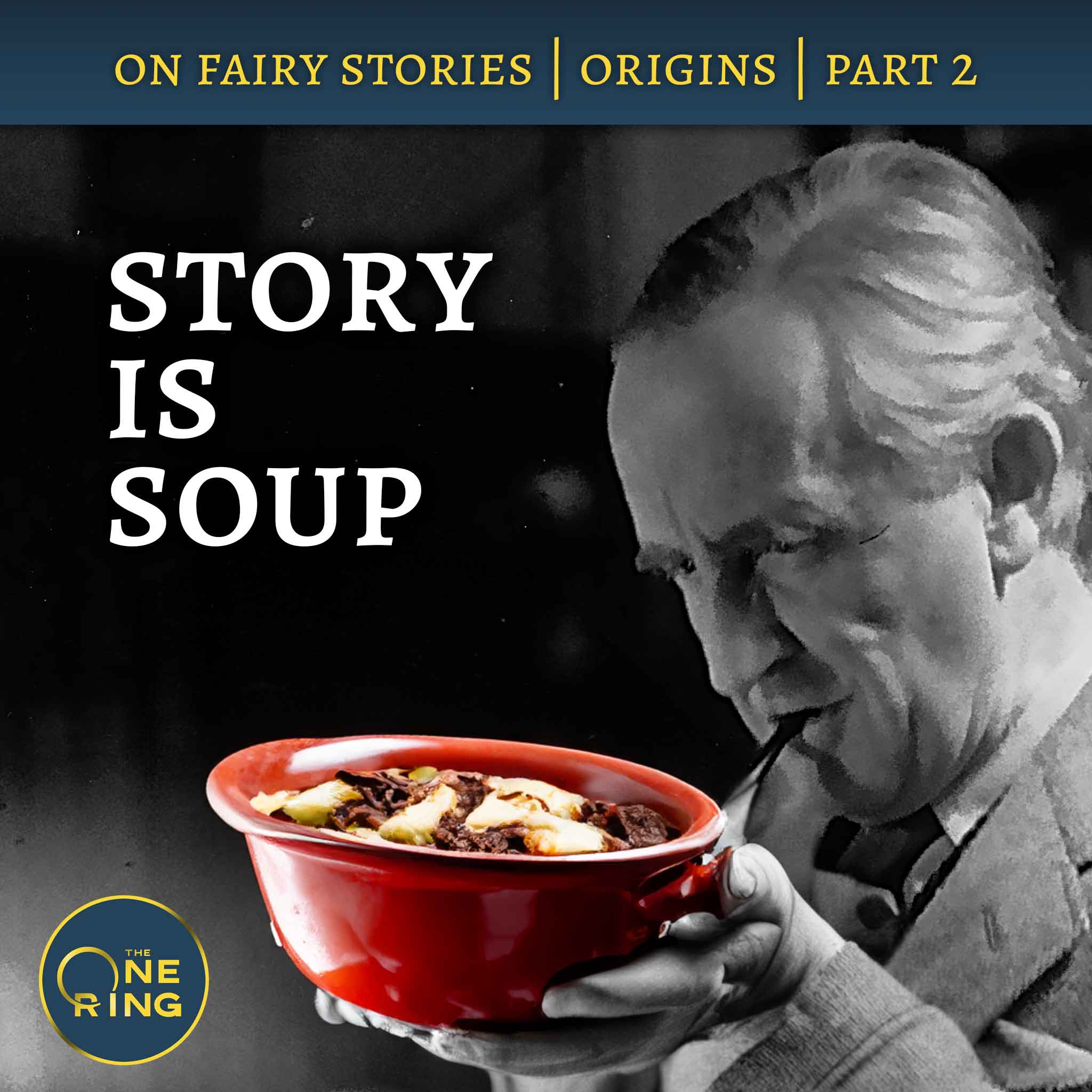 The Origins of Fantasy.- A Soup with Distance and Time: On Fairy Stories, Part 2