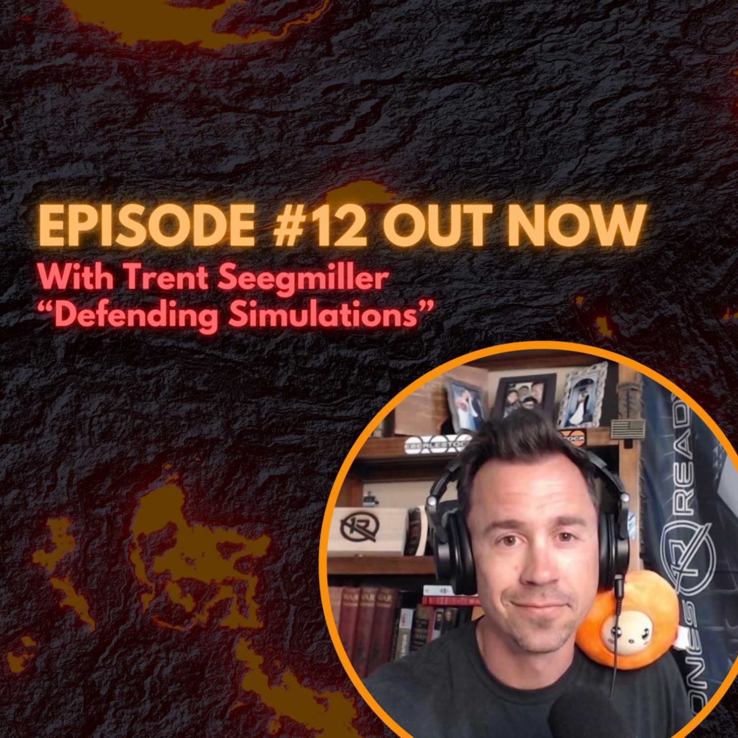 "Defending Simulations" with Trent Seegmiller, Host of "OnesReady Podcast"