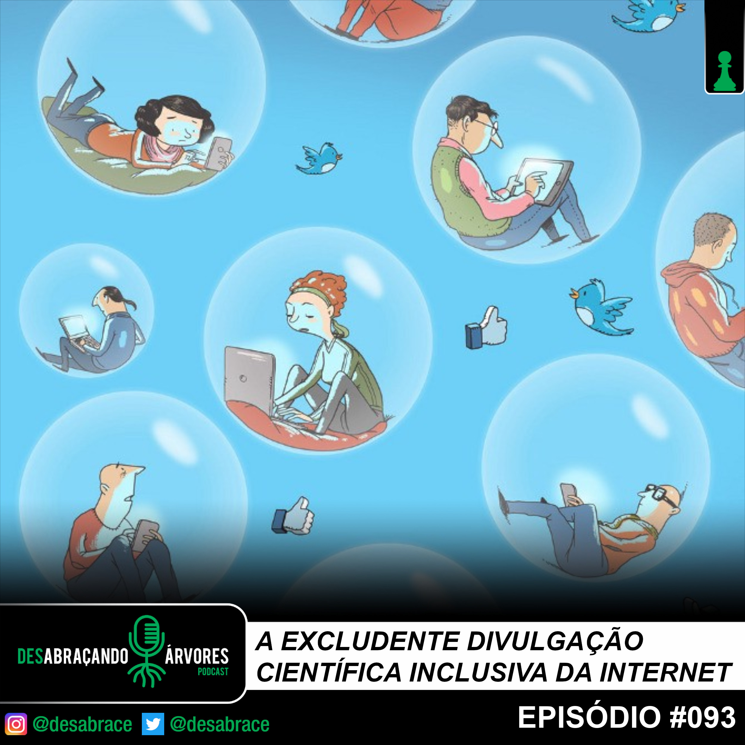 #valeAPenaOuvirDeNovo – A excludente divulgação científica inclusiva da internet