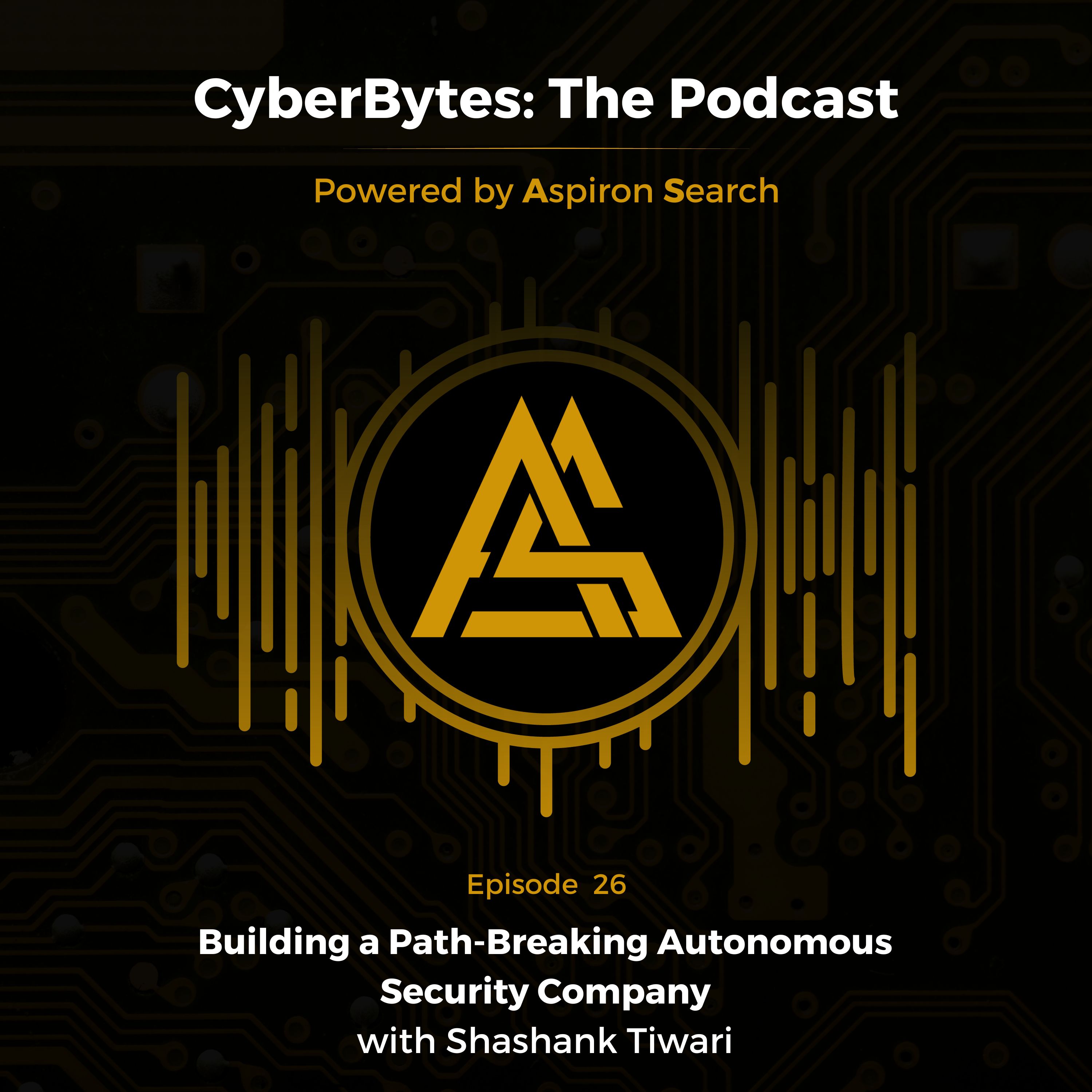 Building a Path-Breaking Autonomous Security Company with Shashank Tiwari