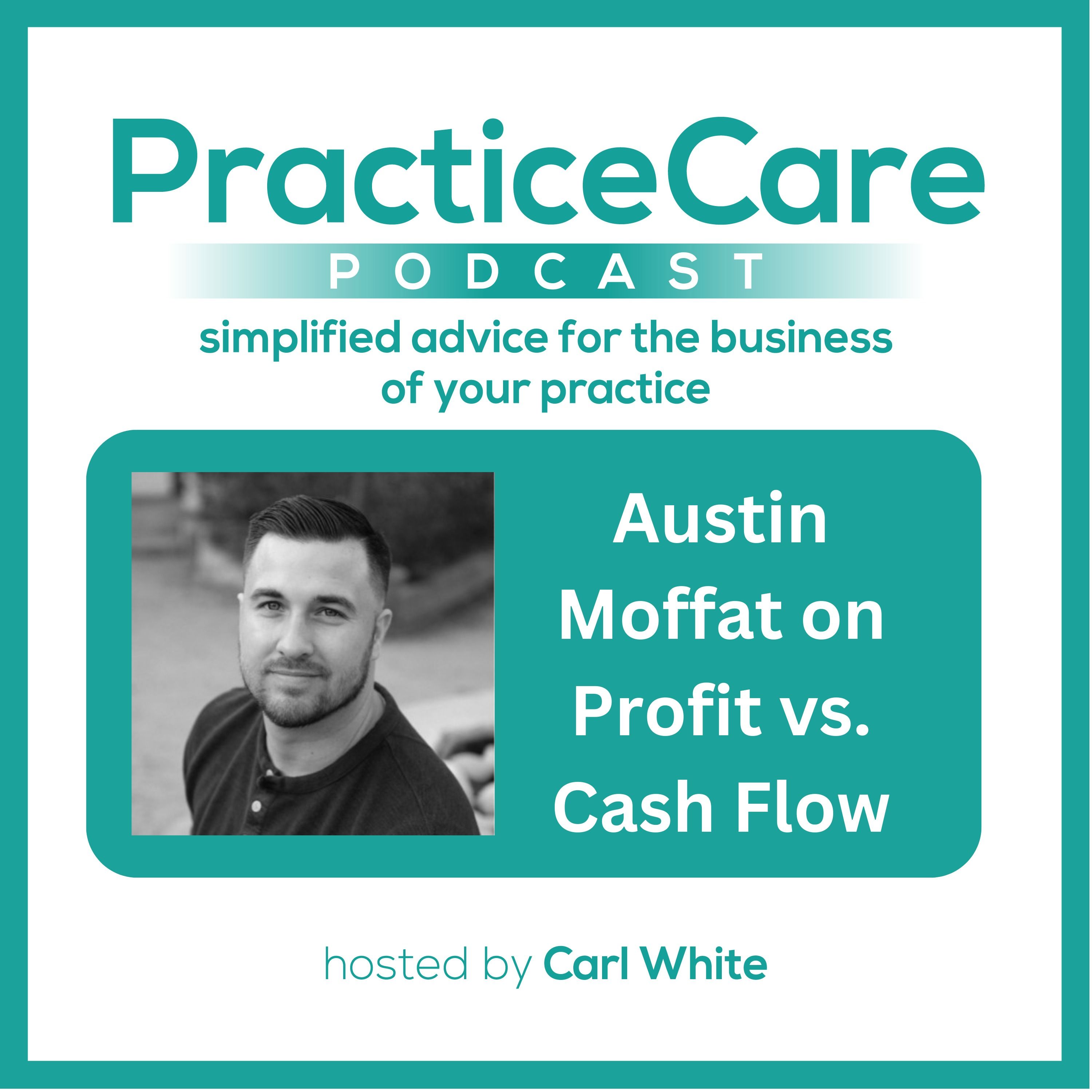 Austin Moffat on Profit vs. Cash Flow